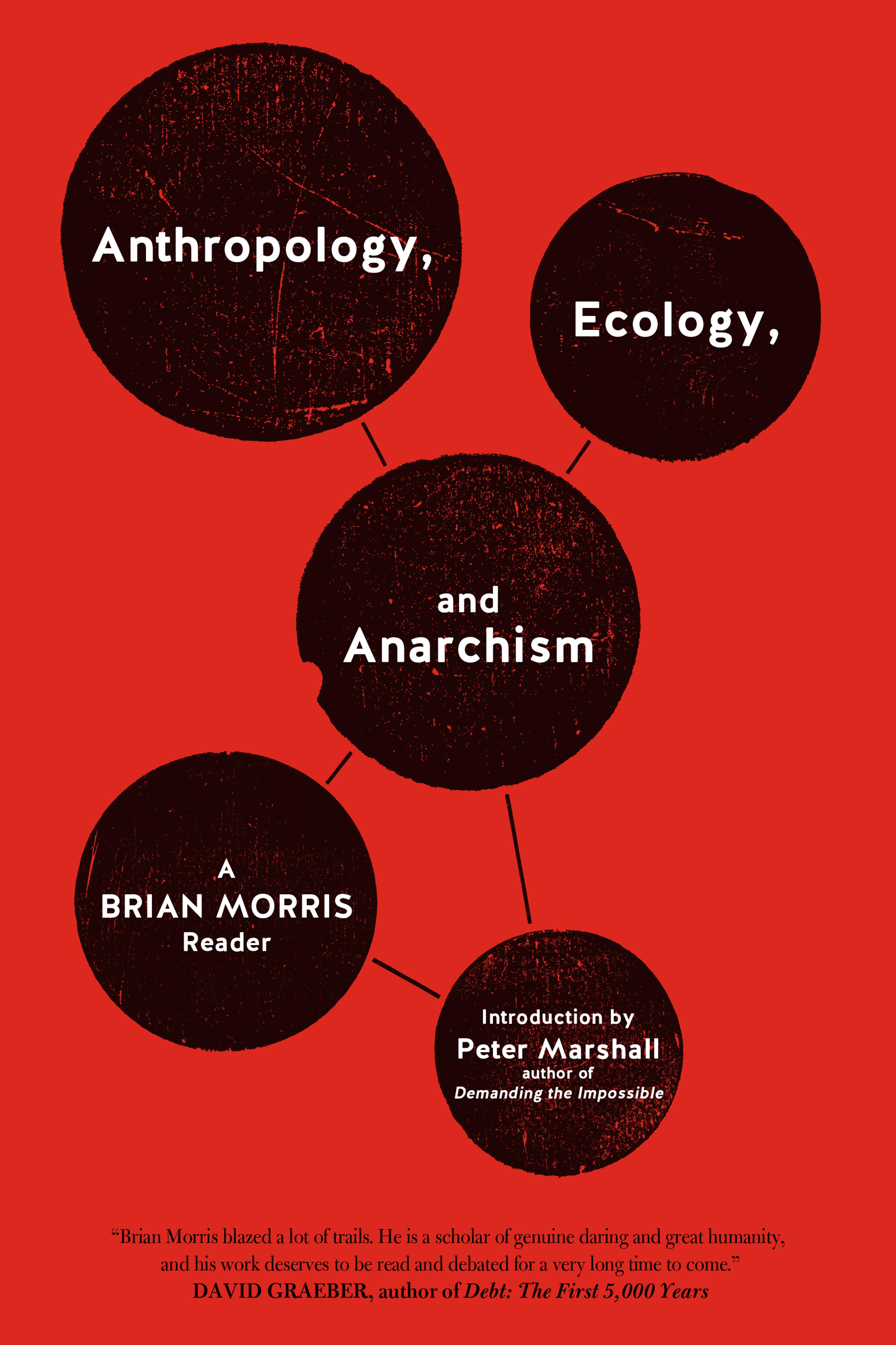 Cover of book titled Anthropology, Ecology, and Anarchism: A Brian Morris Reader