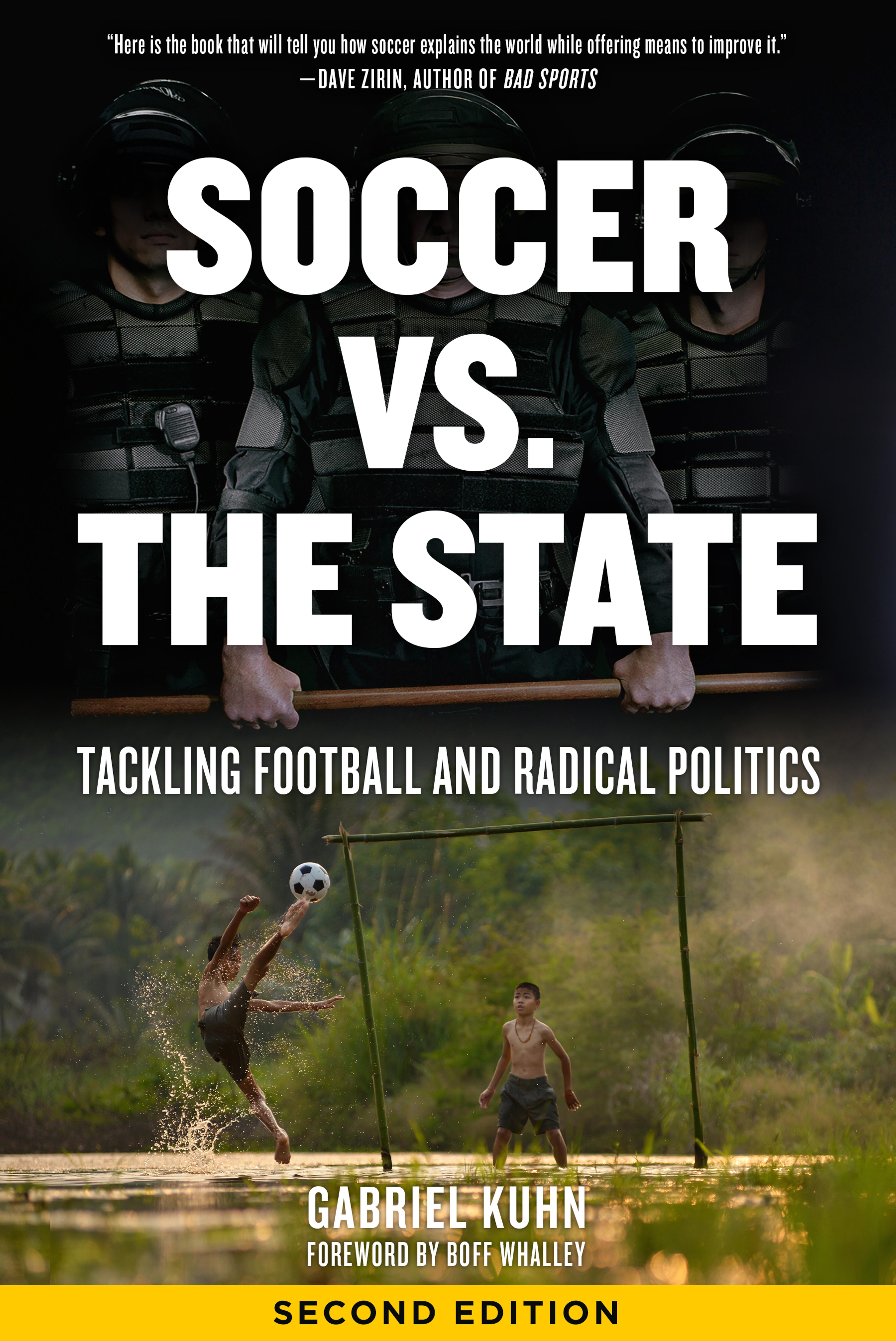 Cover of book titled Soccer vs. the State: Tackling Football and Radical Politics