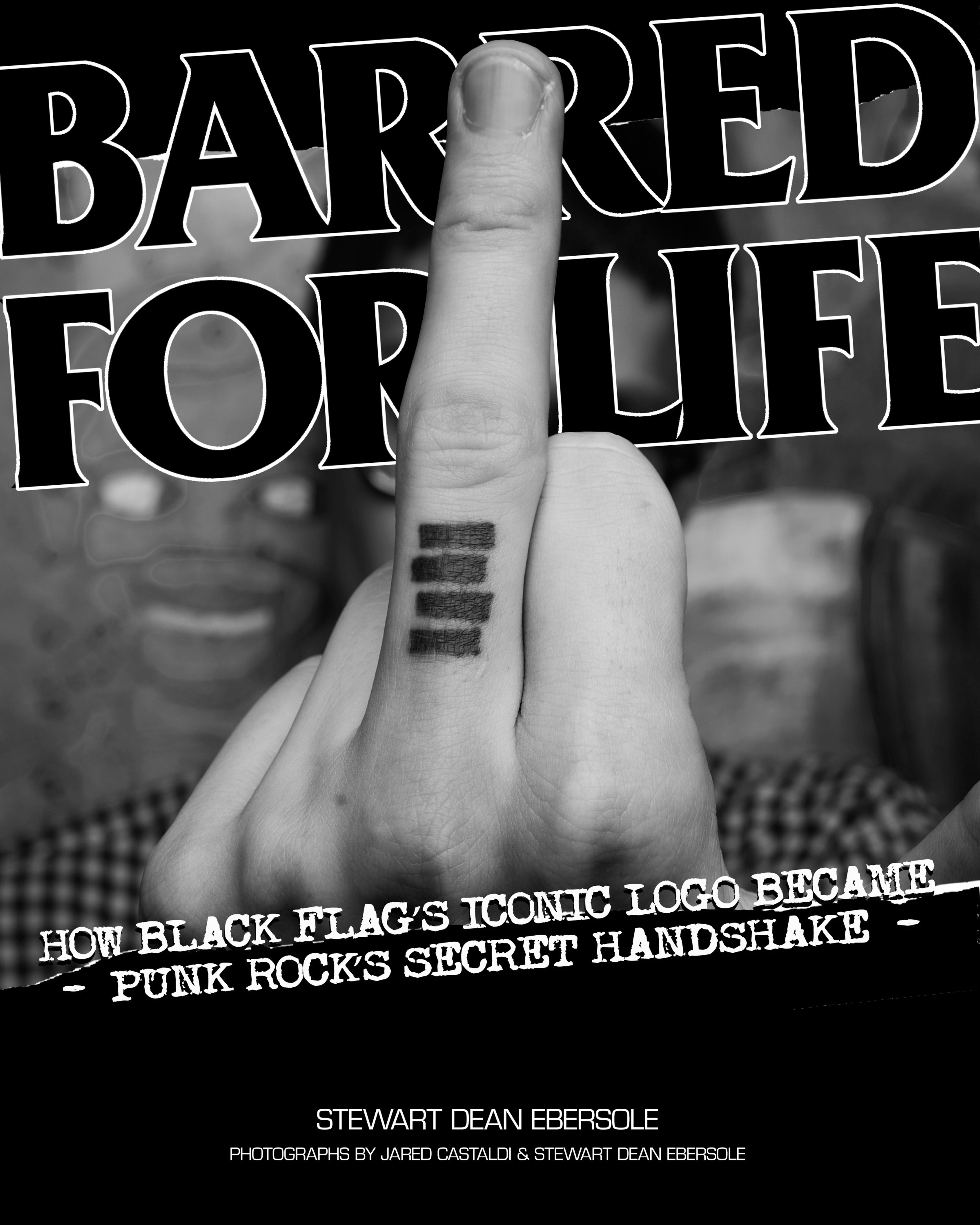 Cover of book titled Barred for Life: How Black Flag’s Iconic Logo became Punk Rock’s Secret Handshake