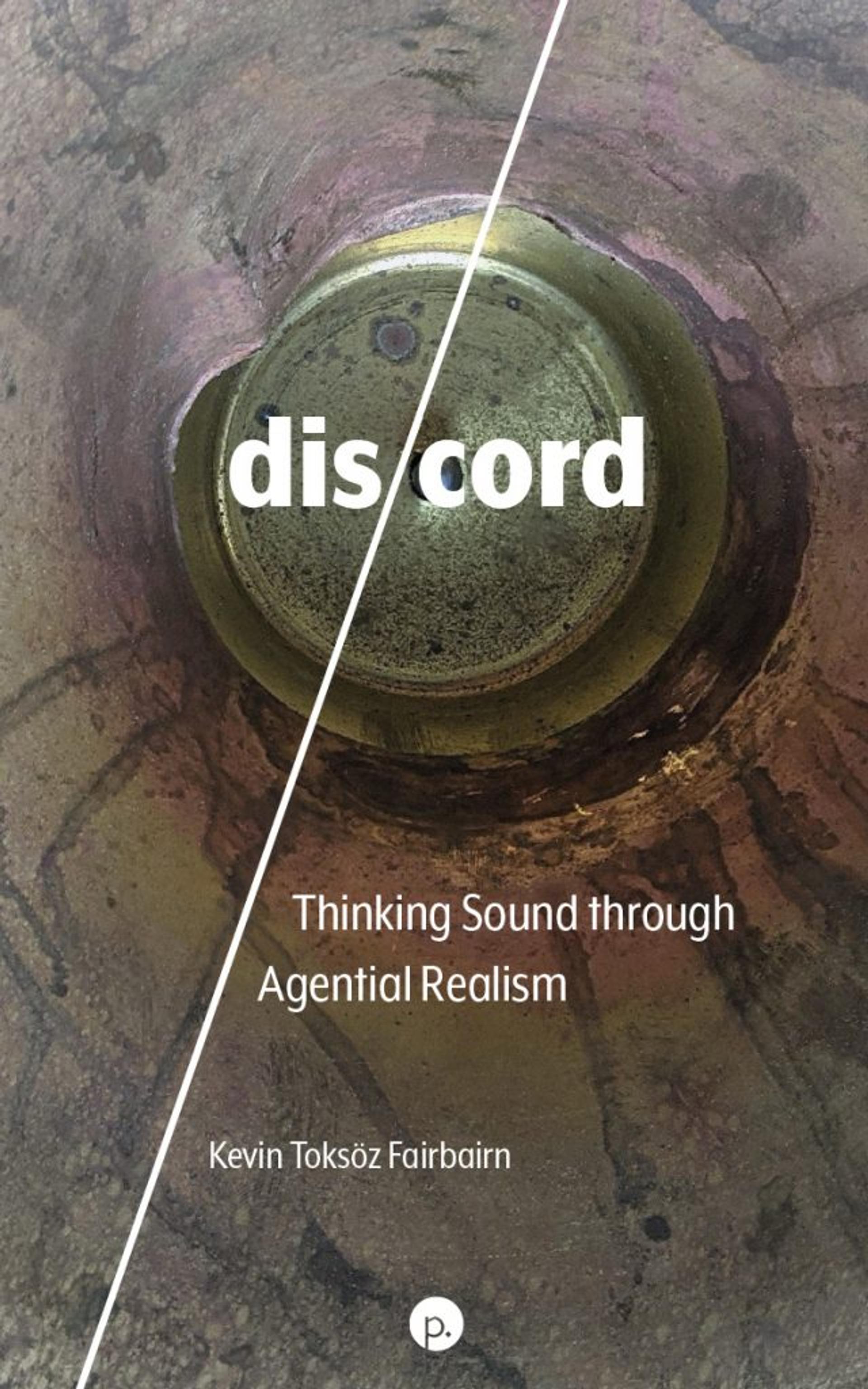 Cover of book titled dis/cord: Thinking Sound through Agential Realism