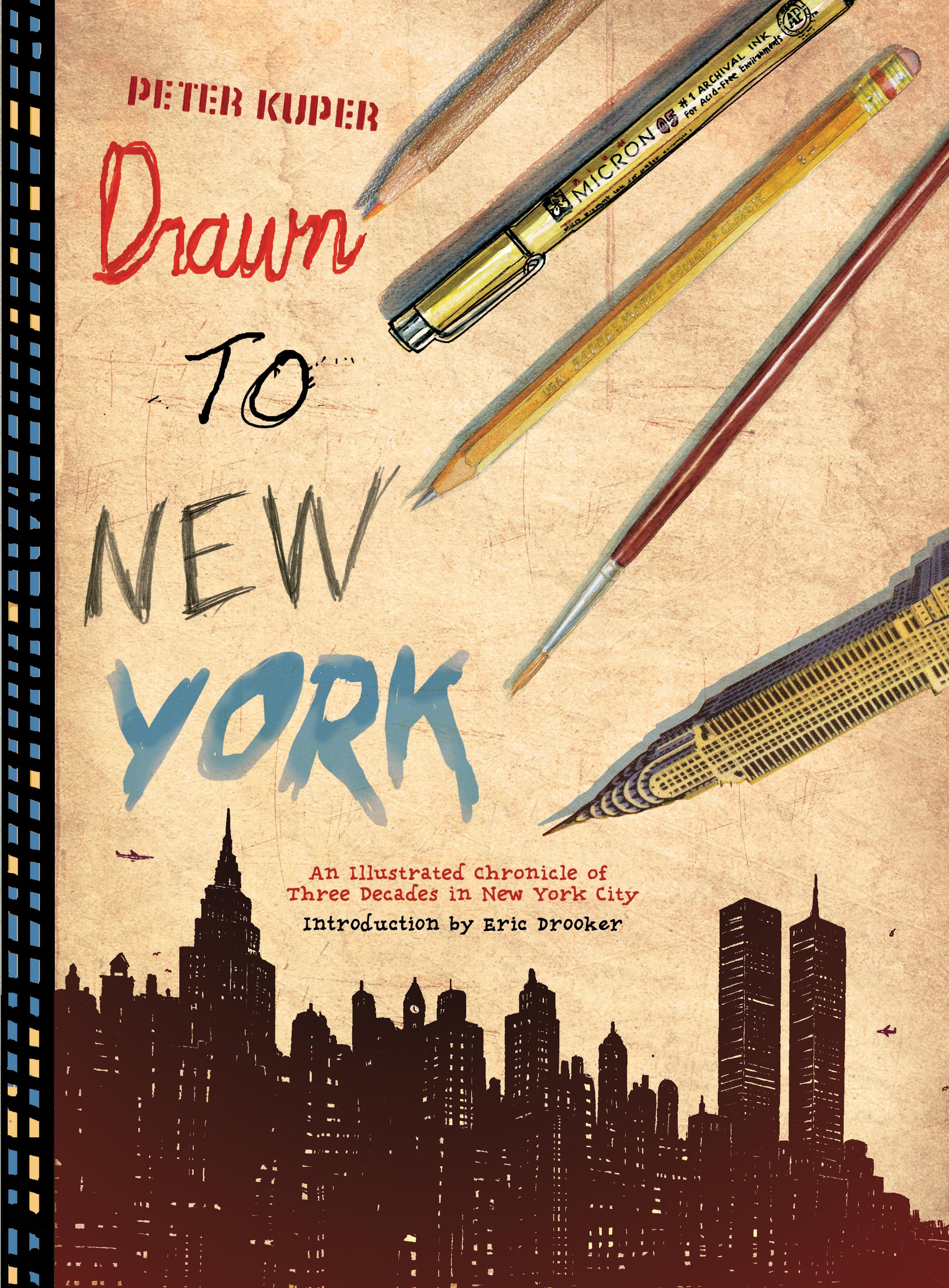 Cover of book titled Drawn to New York: An Illustrated Chronicle of Three Decades in New York City