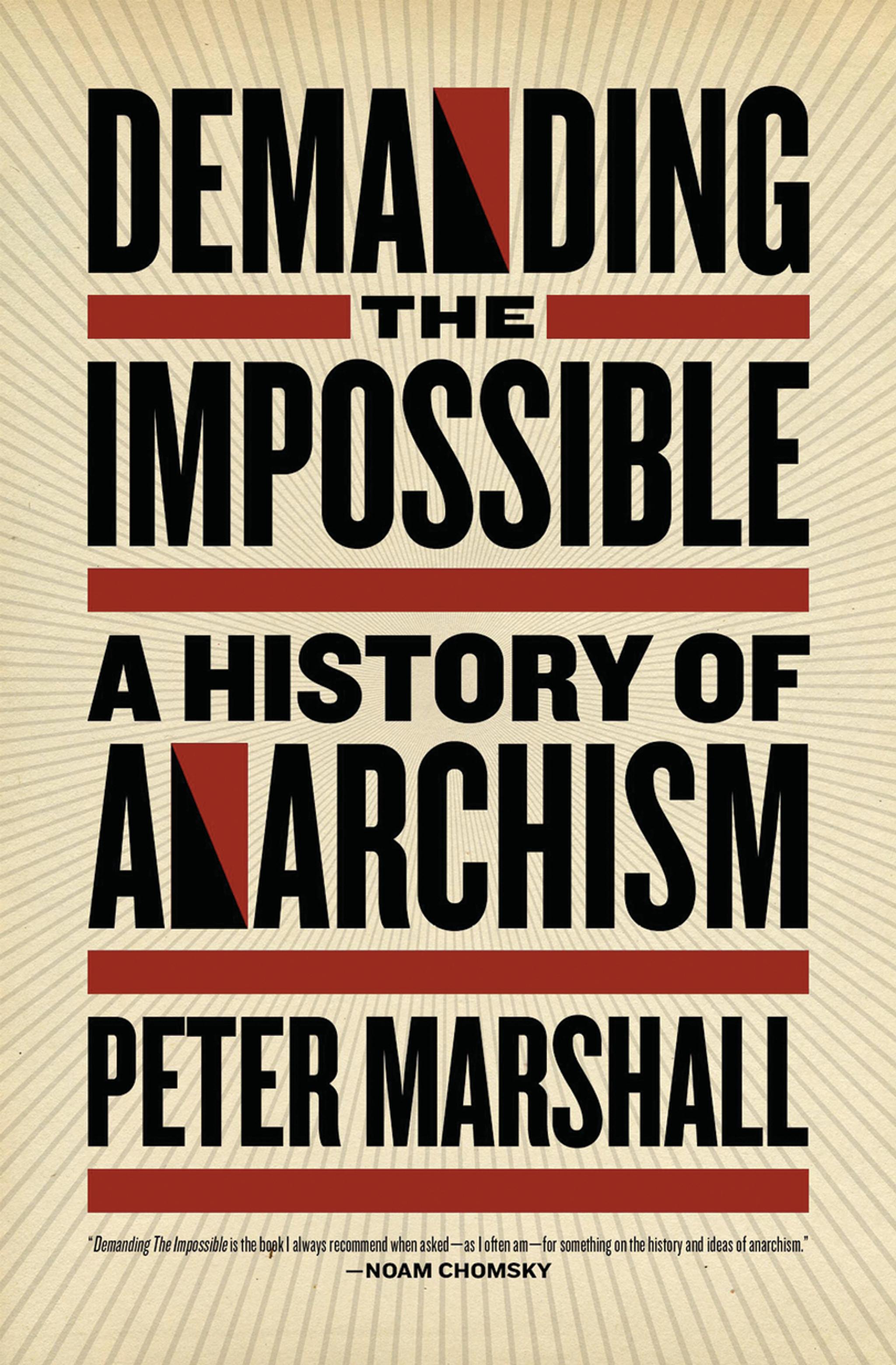 Cover of book titled Demanding the Impossible: A History of Anarchism