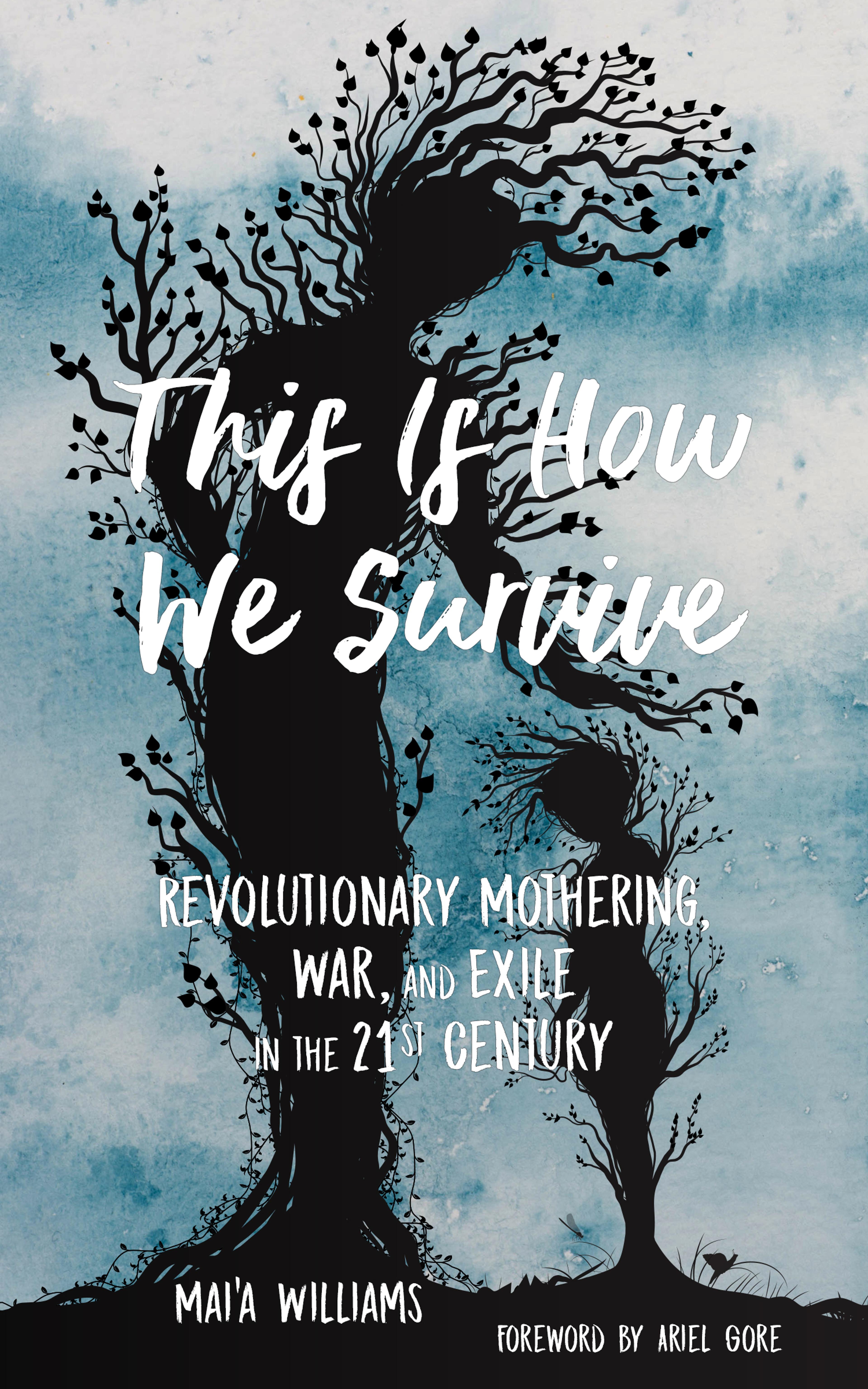 Cover of book titled This Is How We Survive: Revolutionary Mothering, War, and Exile in the 21st Century