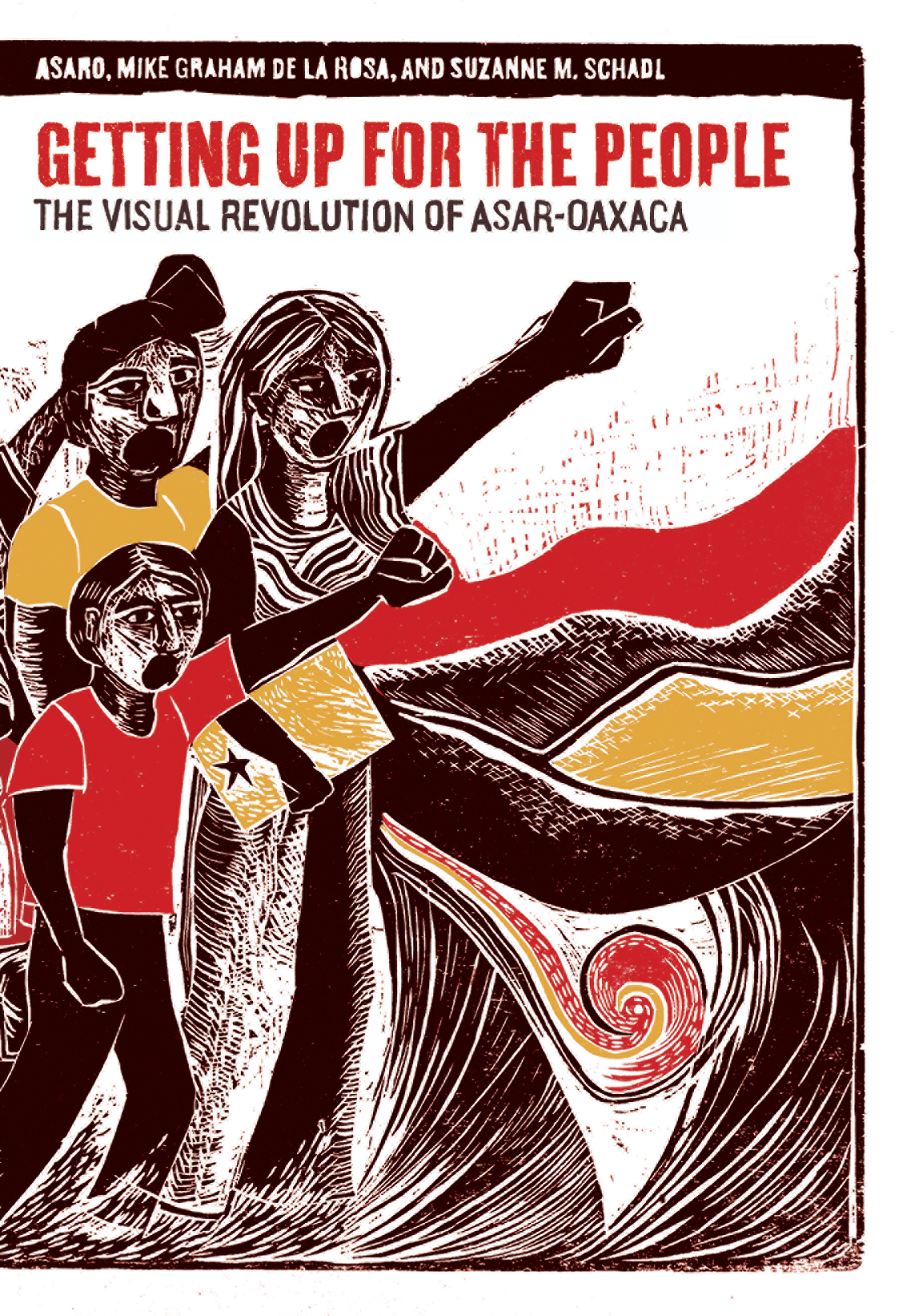 Cover of book titled Getting Up for the People: The Visual Revolution of ASAR-Oaxaca