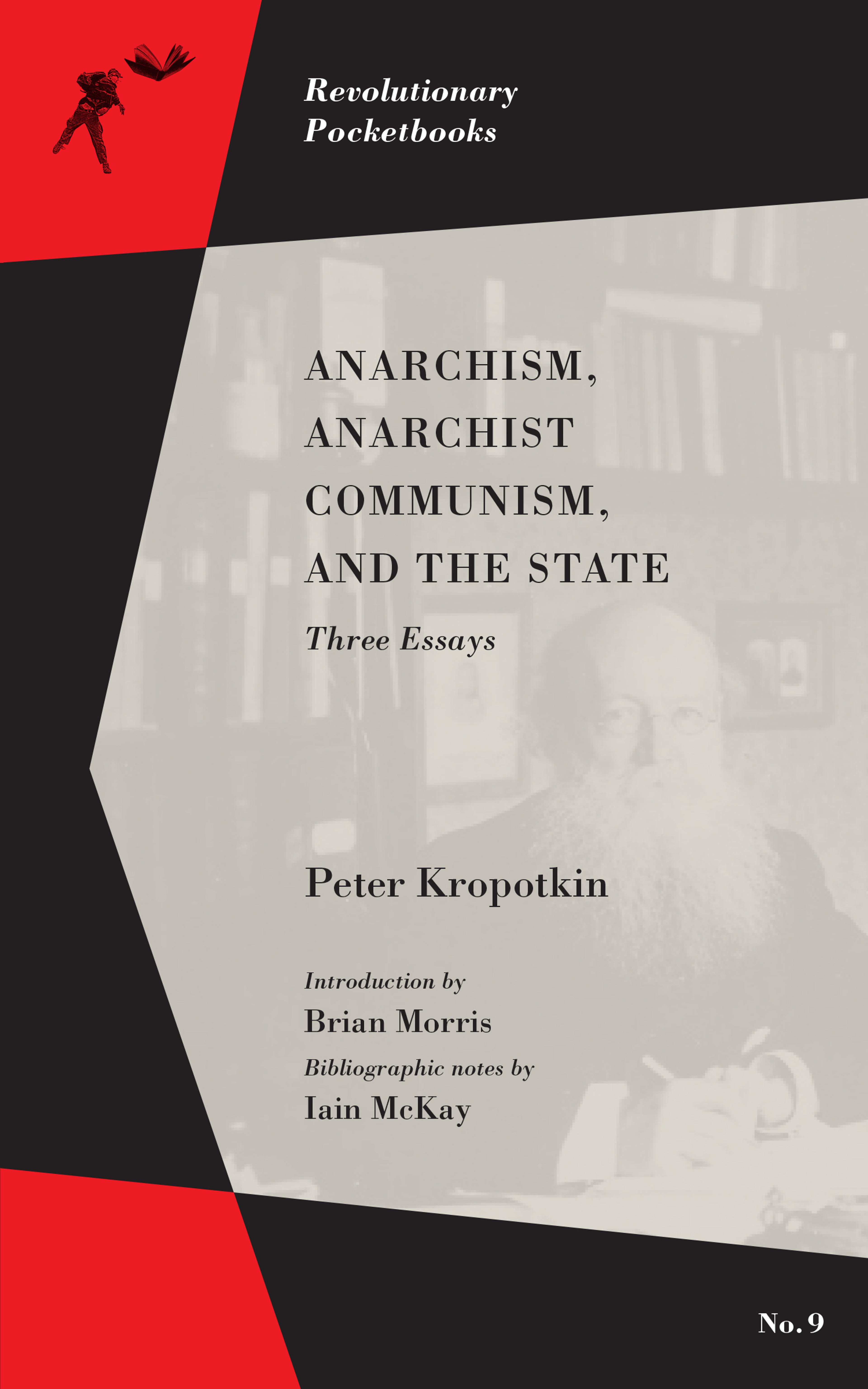 Cover of book titled Anarchism, Anarchist Communism, and The State: Three Essays