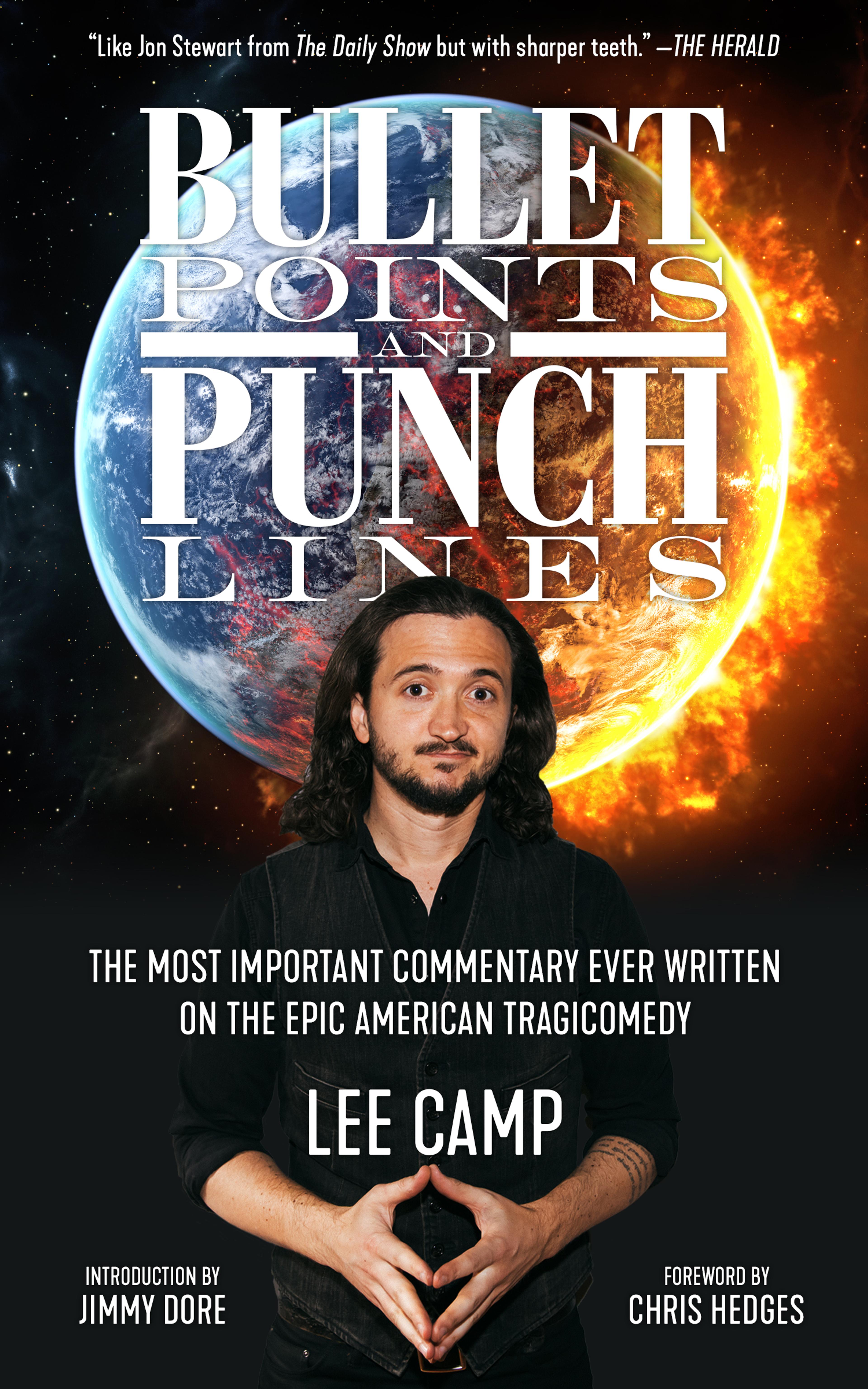 Cover of book titled Bullet Points and Punch Lines: The Most Important Commentary Ever Written On the Epic American Tragicomedy