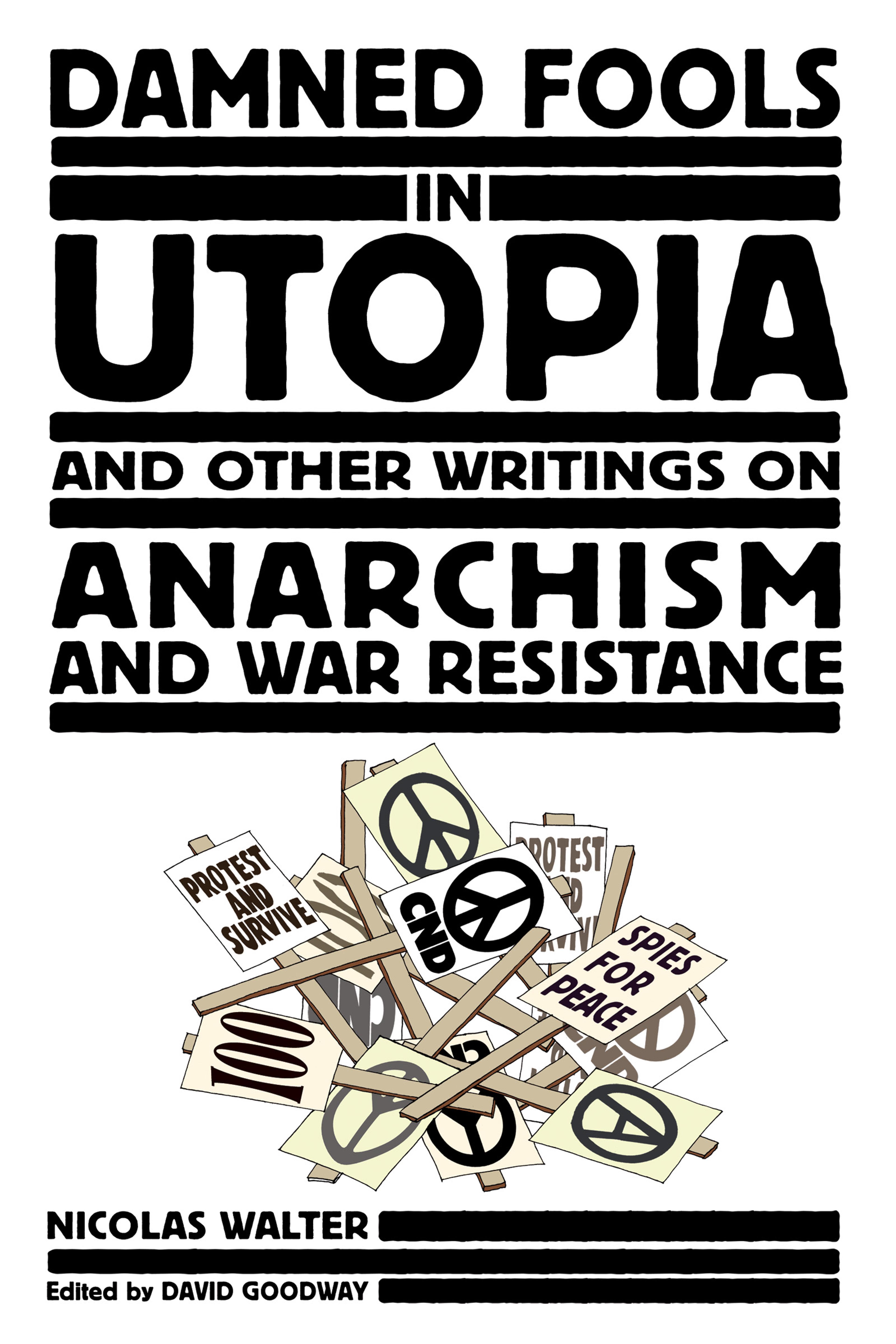 Cover of book titled Damned Fools In Utopia: And Other Writings on Anarchism and War Resistance