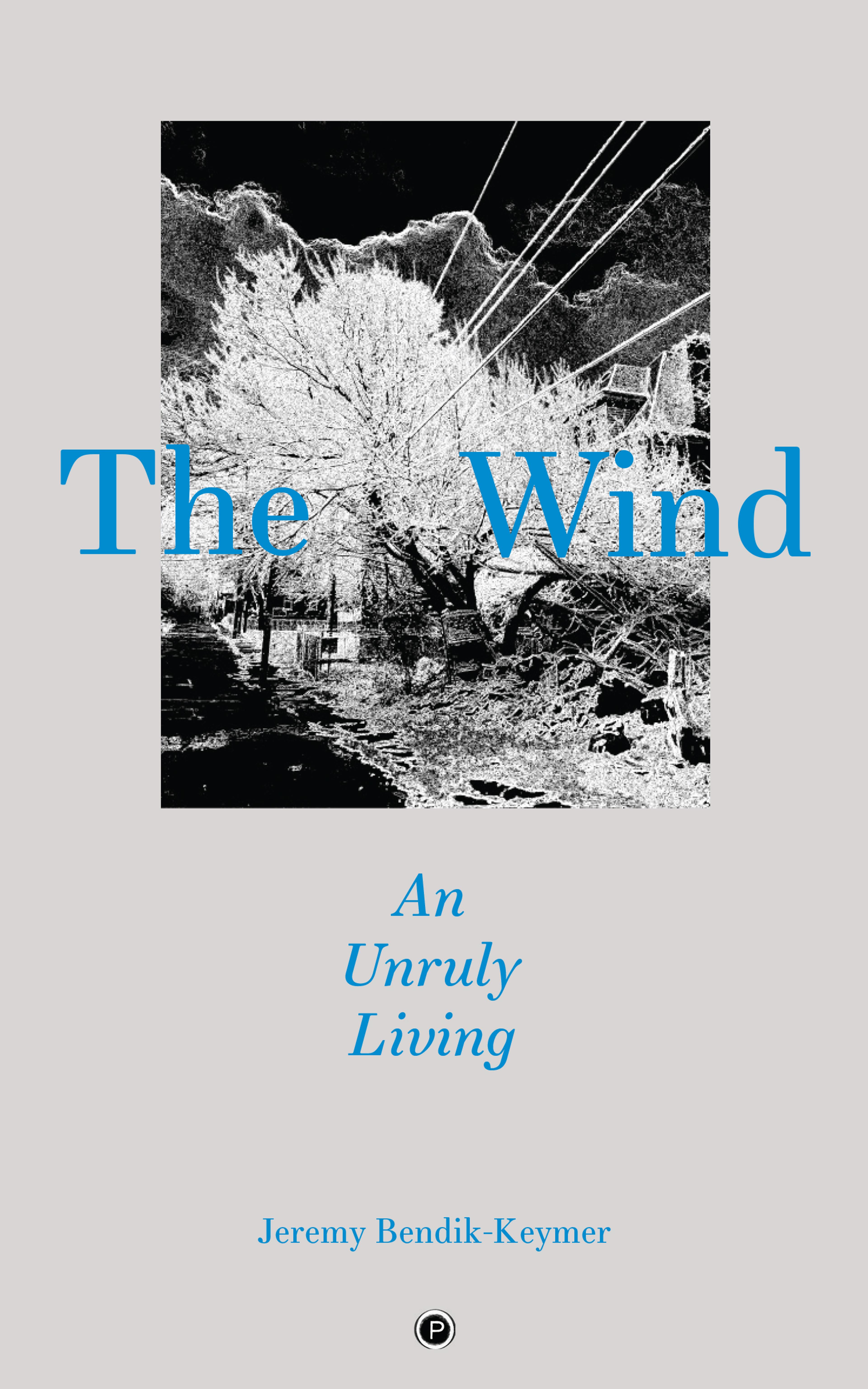 Cover of book titled The Wind: An Unruly Living