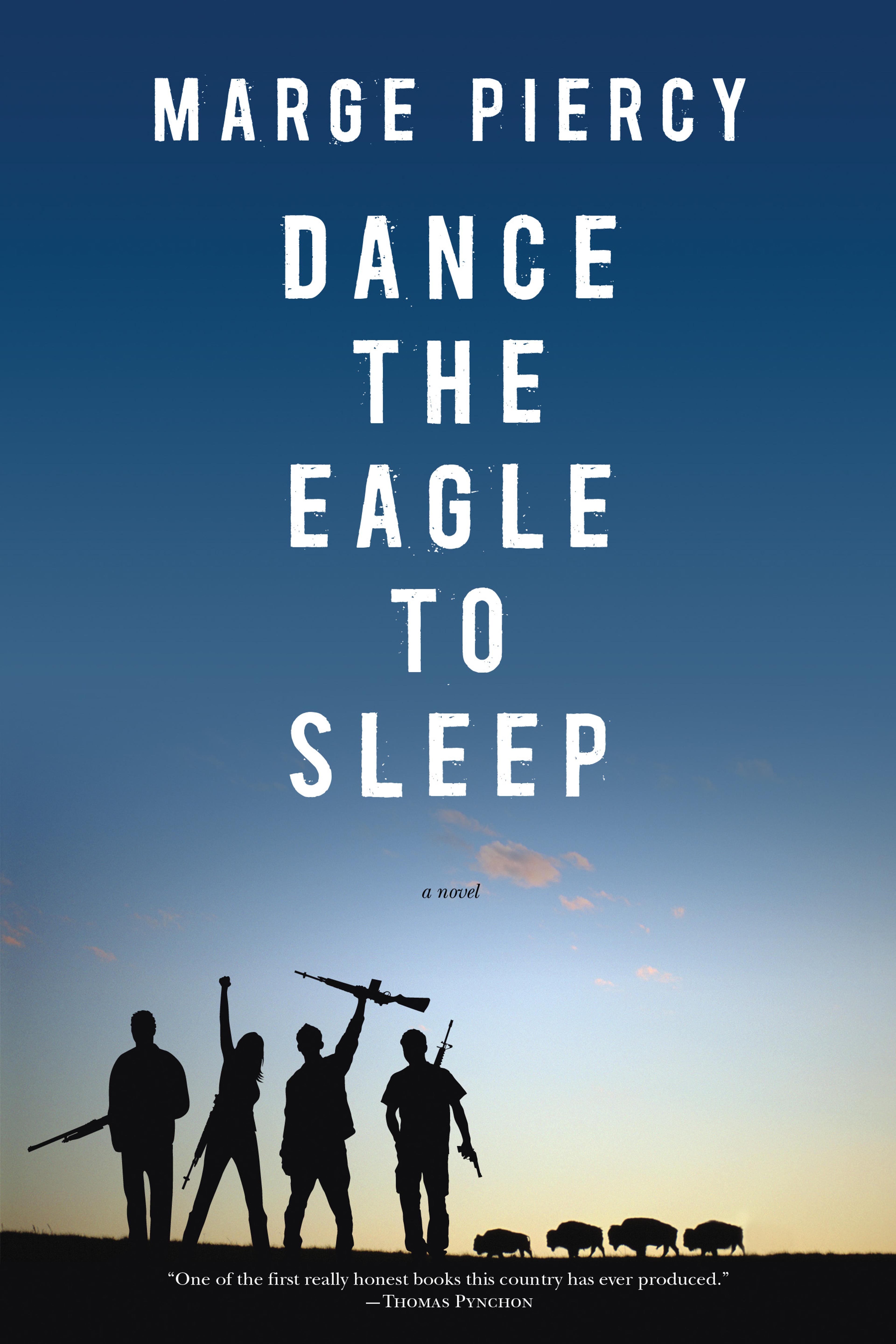 Cover of book titled Dance the Eagle to Sleep: A Novel