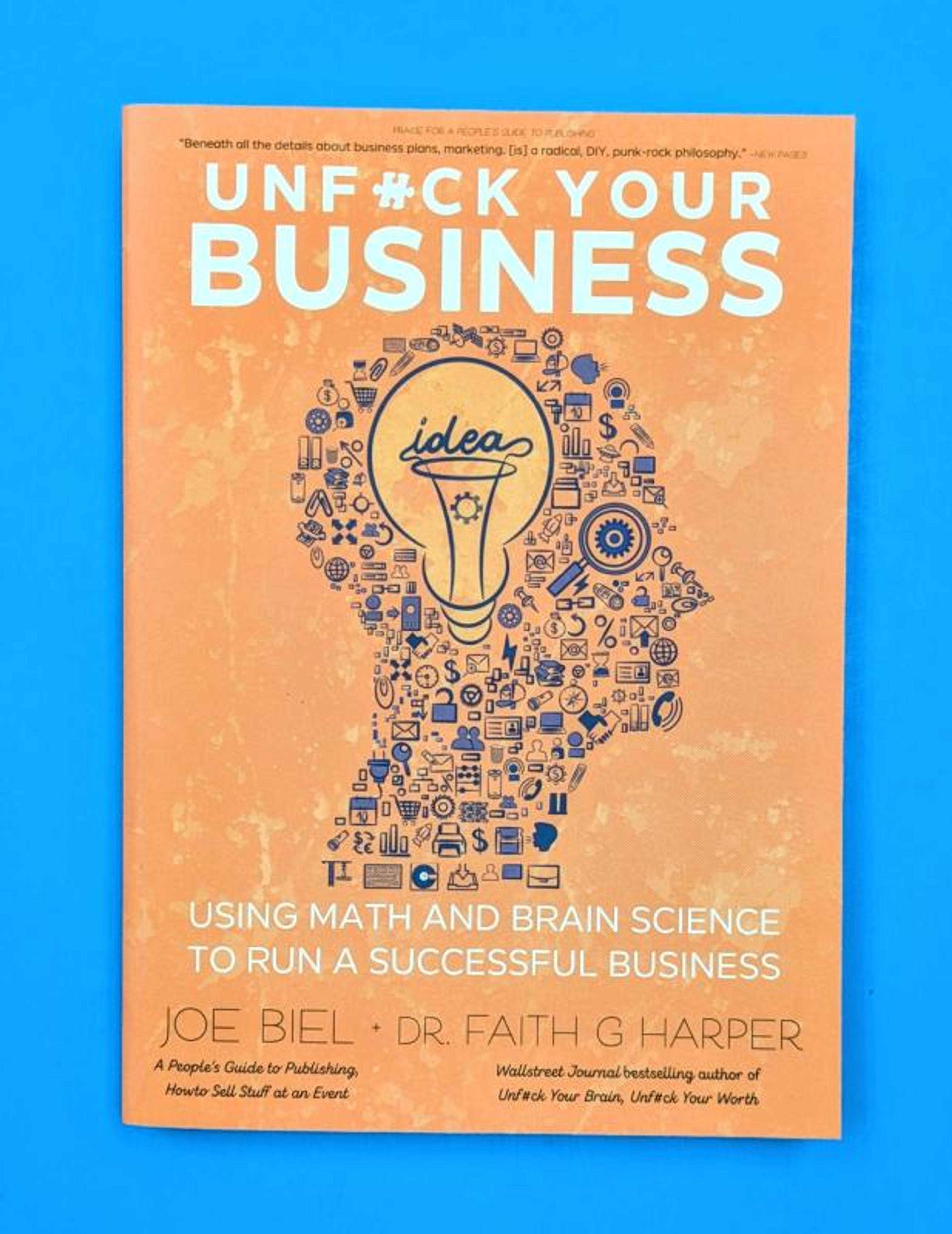 Cover of book titled Unfuck Your Business: Using Math and Brain Science to Run a Successful Business