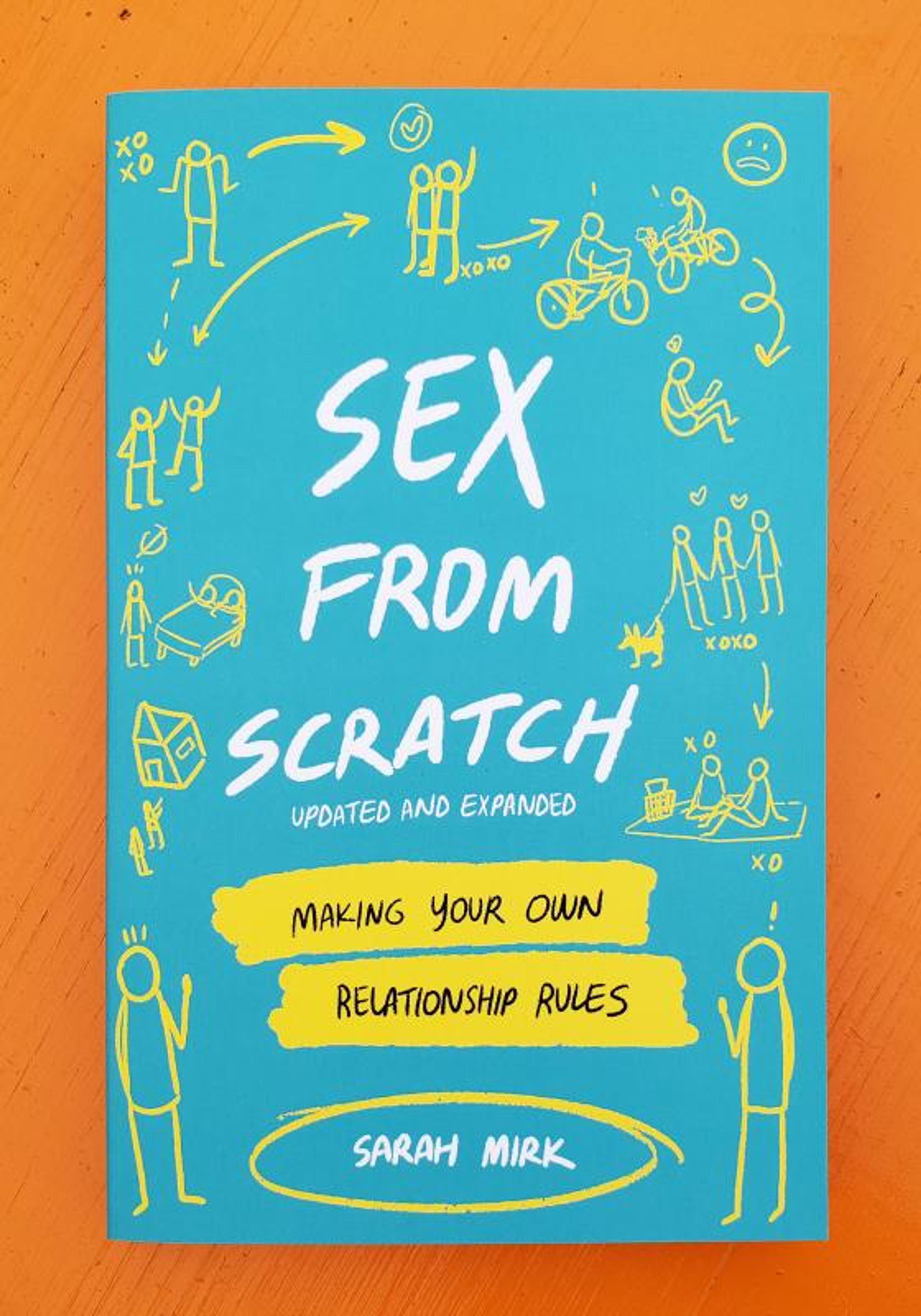 Cover of book titled Sex From Scratch: Making Your Own Relationship Rules