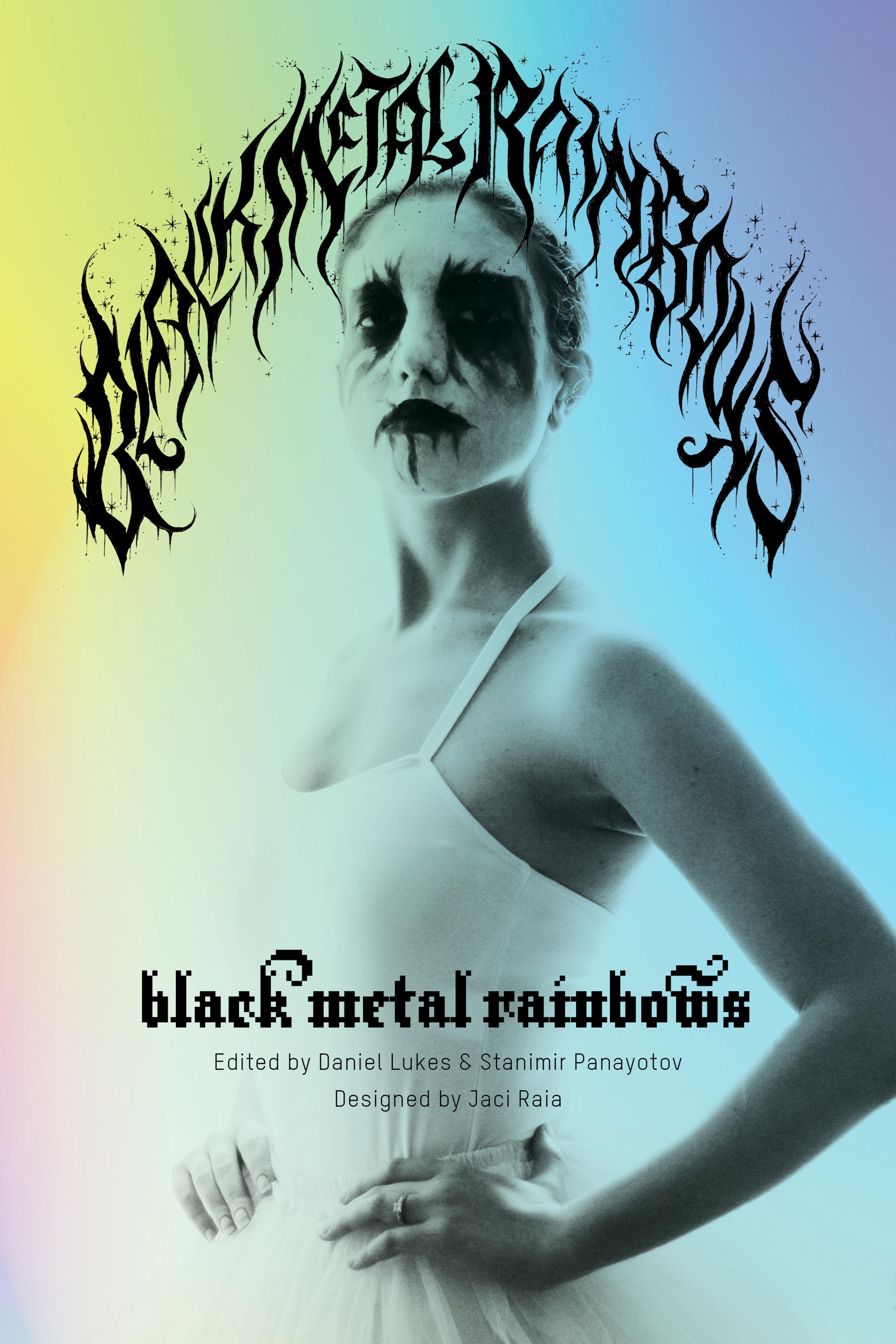 Cover of book titled Black Metal Rainbows