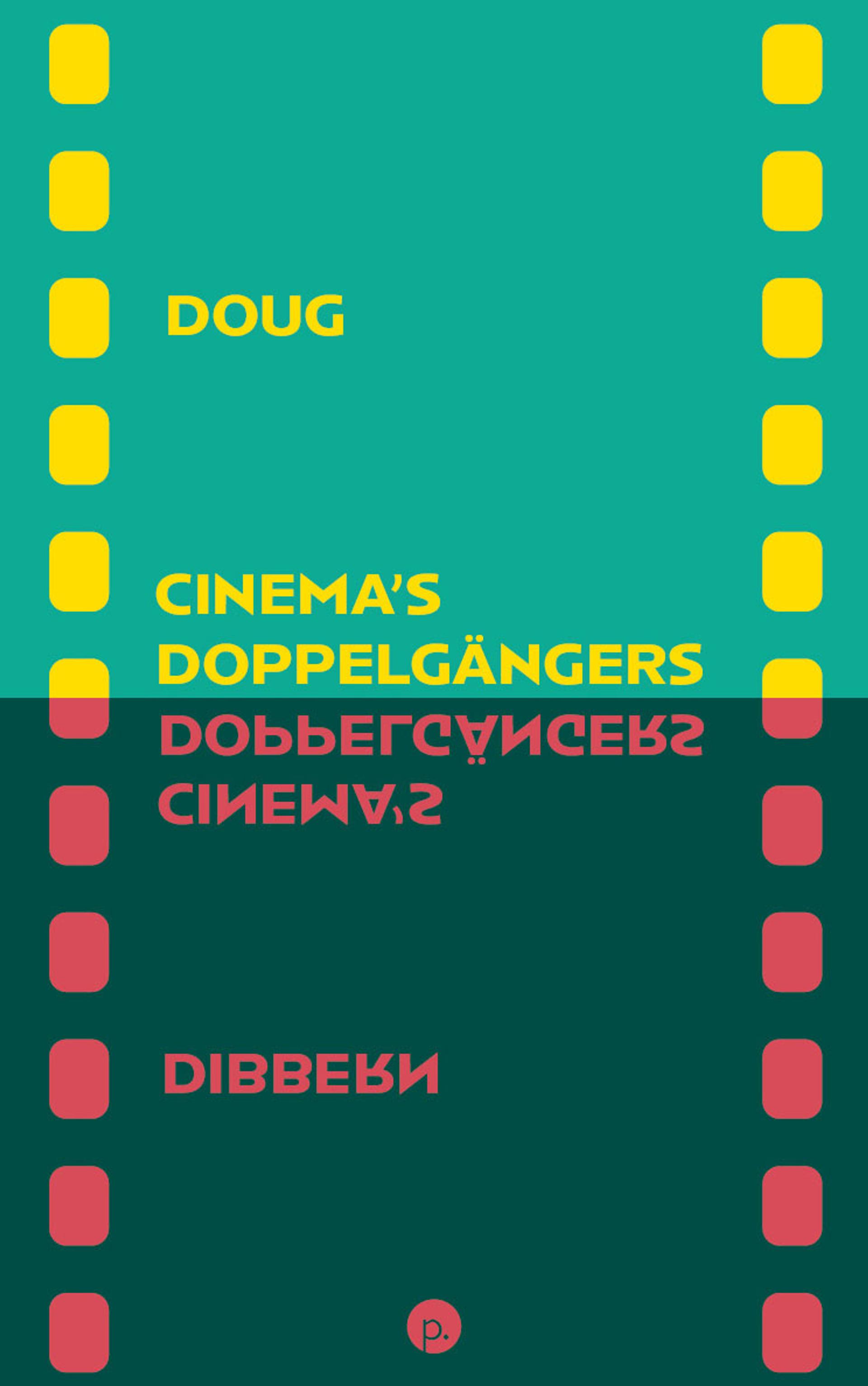 Cover of book titled Cinema’s Doppelgängers
