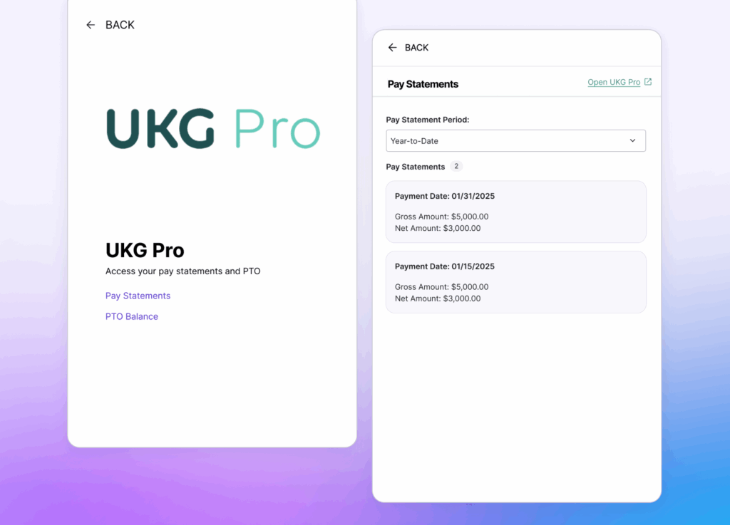UKG Pro app interface with two screens: the first screen shows the UKG Pro logo, a heading "UKG Pro," a description "Access your pay statements and PTO," and two links labeled "Pay Statements" and "PTO Balance." The second screen displays a "Pay Statements" section with a dropdown for "Pay Statement Period" set to "Year-to-Date," and two pay statements listed with payment dates 01/31/2025 and 01/15/2025, each showing a gross amount of $5,000.00 and a net amount of $3,000.00. Both screens have a back arrow and "BACK" text at the top.