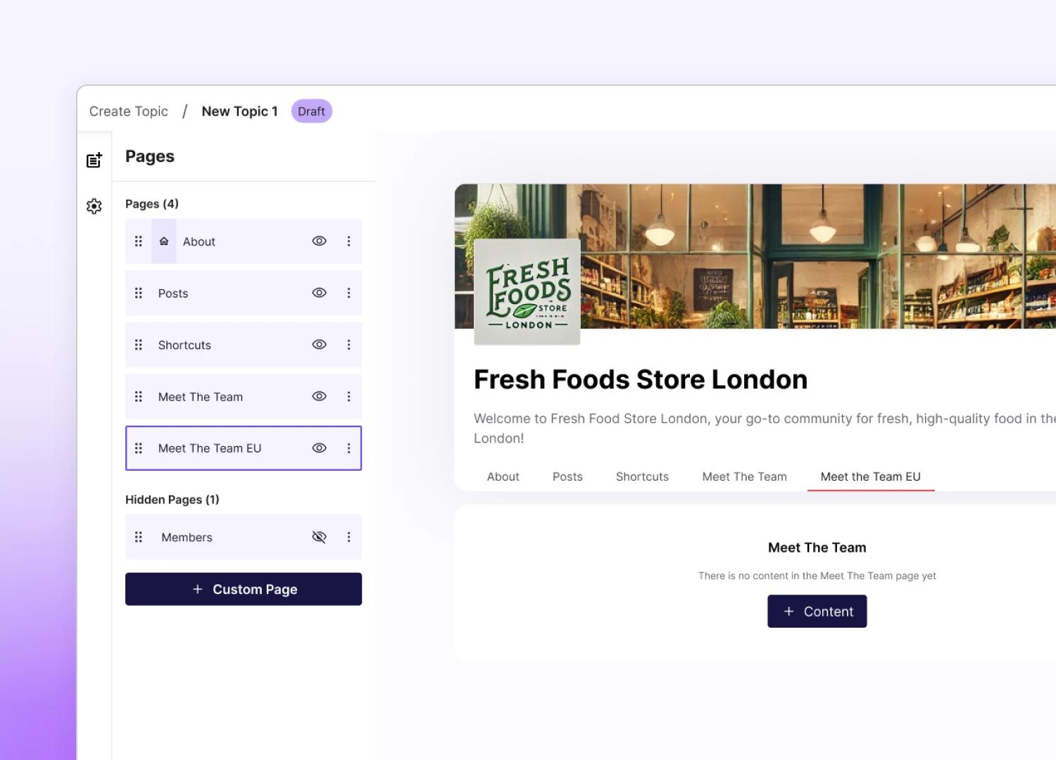 Screenshot of a webpage showing the draft for "Fresh Foods Store London." The left sidebar lists pages like "About" and "Meet The Team EU." The main section features the store banner with navigation options below, but the “Meet The Team EU” page content is empty.
