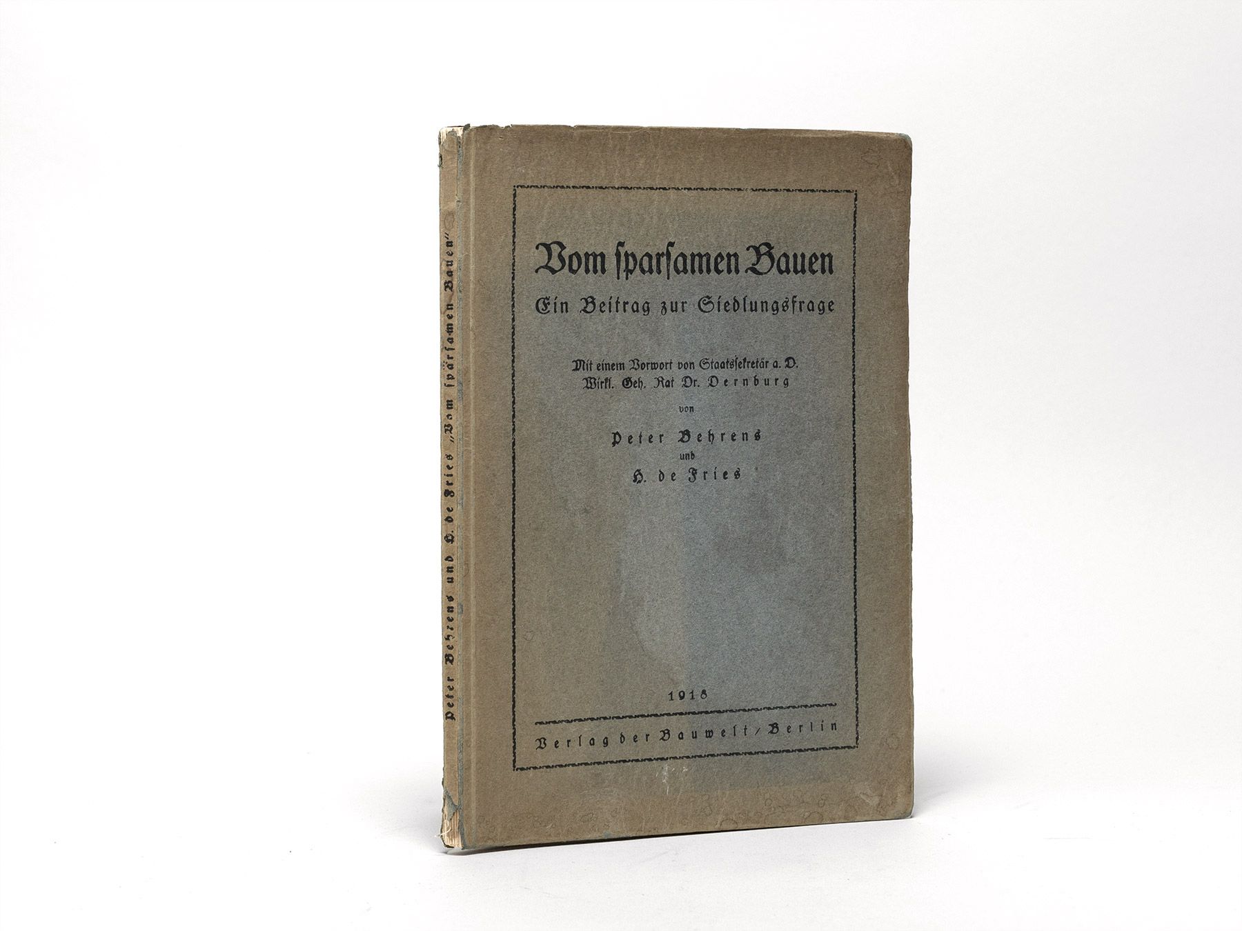 Vom sparsamen Bauen. Ein Beitrag zur Siedlungsfrage., Behrens, Peter; Fries, H.[einrich] de