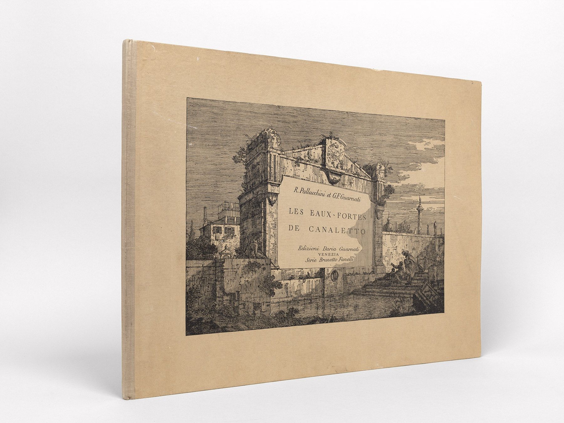 Les Eaux-Fortes de Canaletto., Pallucchini, Rodolfo; Guarnati, G.F.