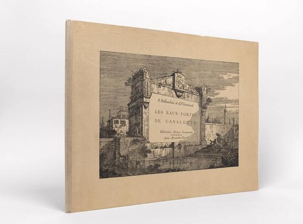 Les Eaux-Fortes de Canaletto., Pallucchini, Rodolfo; Guarnati, G.F.
