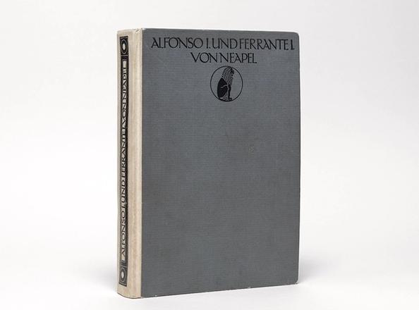 Alfonso I. und Ferrante I. von Neapel. Schriften von Antonio Beccadelli, Tristano Caracciolo, Camillo Porzio., Herzfeld, Maria (Hg.)