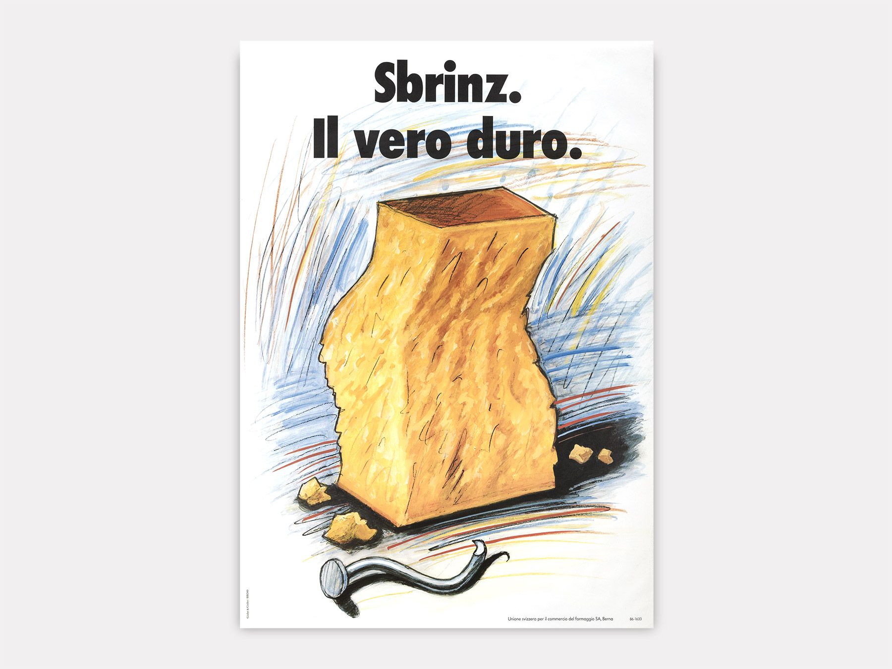 Sbrinz, il vero duro., Willi Rieser (ill.); Gisler & Gisler/BBDO