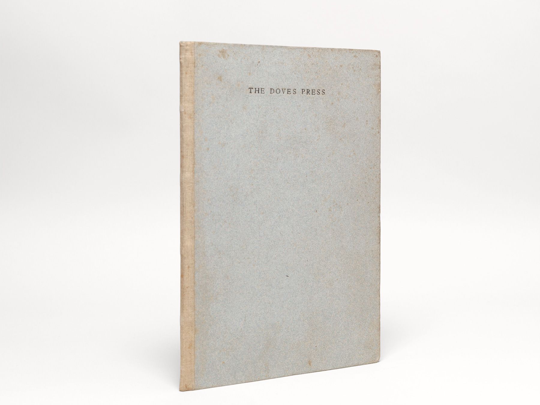 Catalogue Raisonné of Books Printed & Published at the Doves Press 1900–1911., [Doves Press]; [Cobden-Sanderson, T.J.]