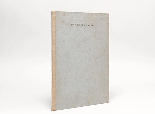Catalogue Raisonné of Books Printed & Published at the Doves Press 1900–1911., [Doves Press; Cobden-Sanderson, T.J.]