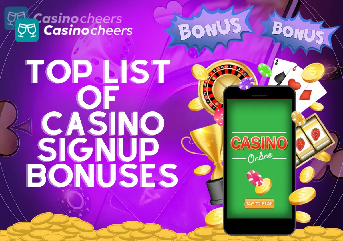 Casino Signup Bonuses
