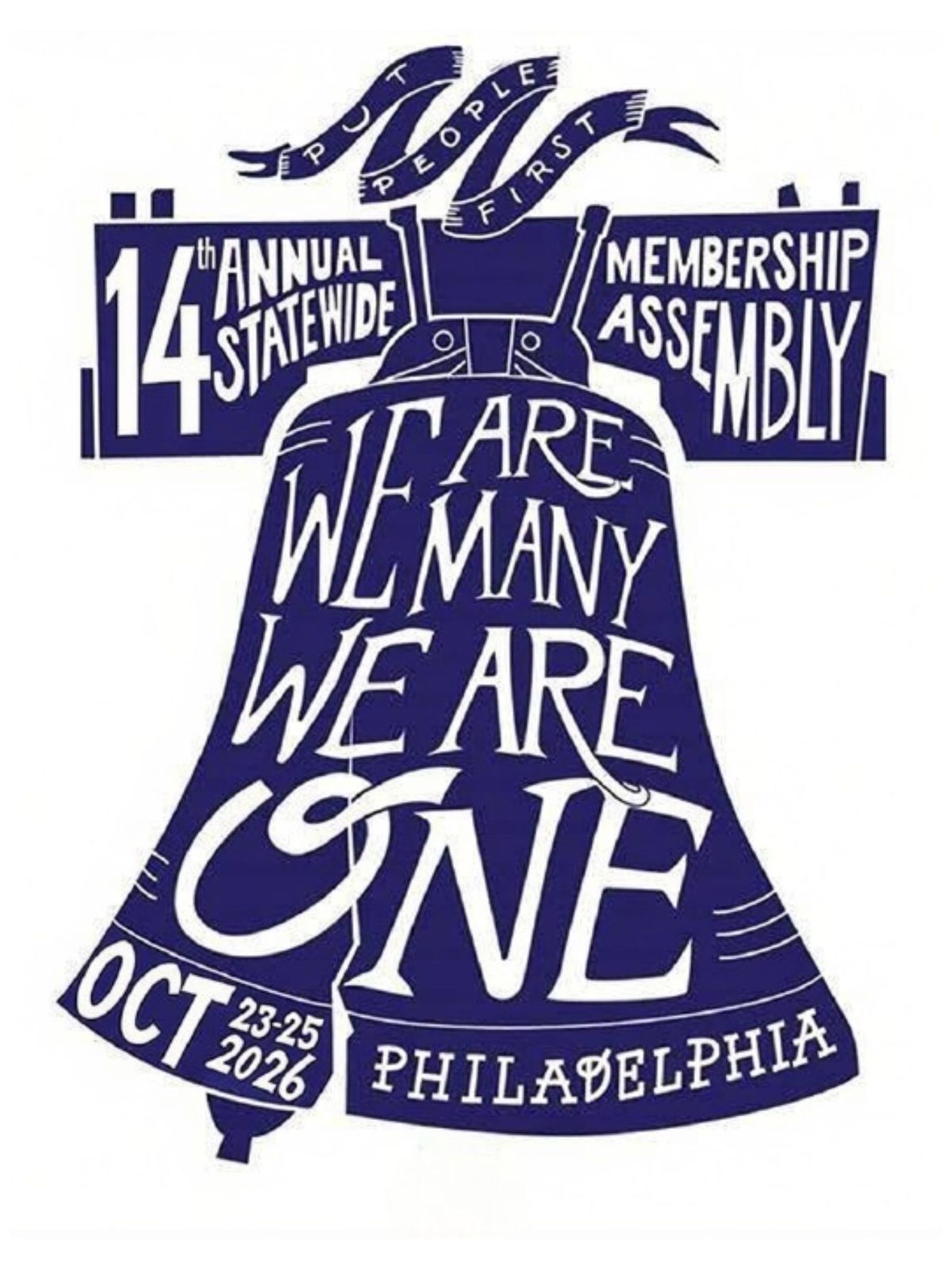 Poster for the 14th Annual Statewide Membership Assembly: the Liberty Bell hand-lettered "We are we many we are one", October 23–25 2026, Philadelphia, under a banner reading Put People First.