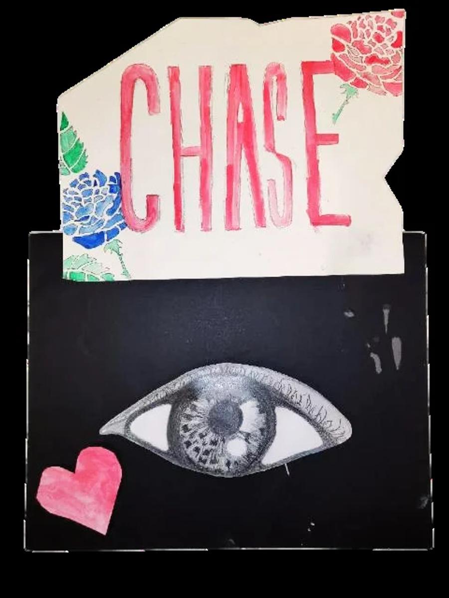 Student artwork: the word “Chase” above a drawn eye