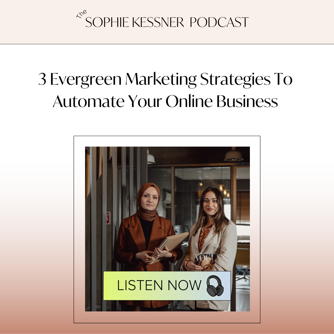 3 Evergreen Marketing Strategies To Automate Your Online Business