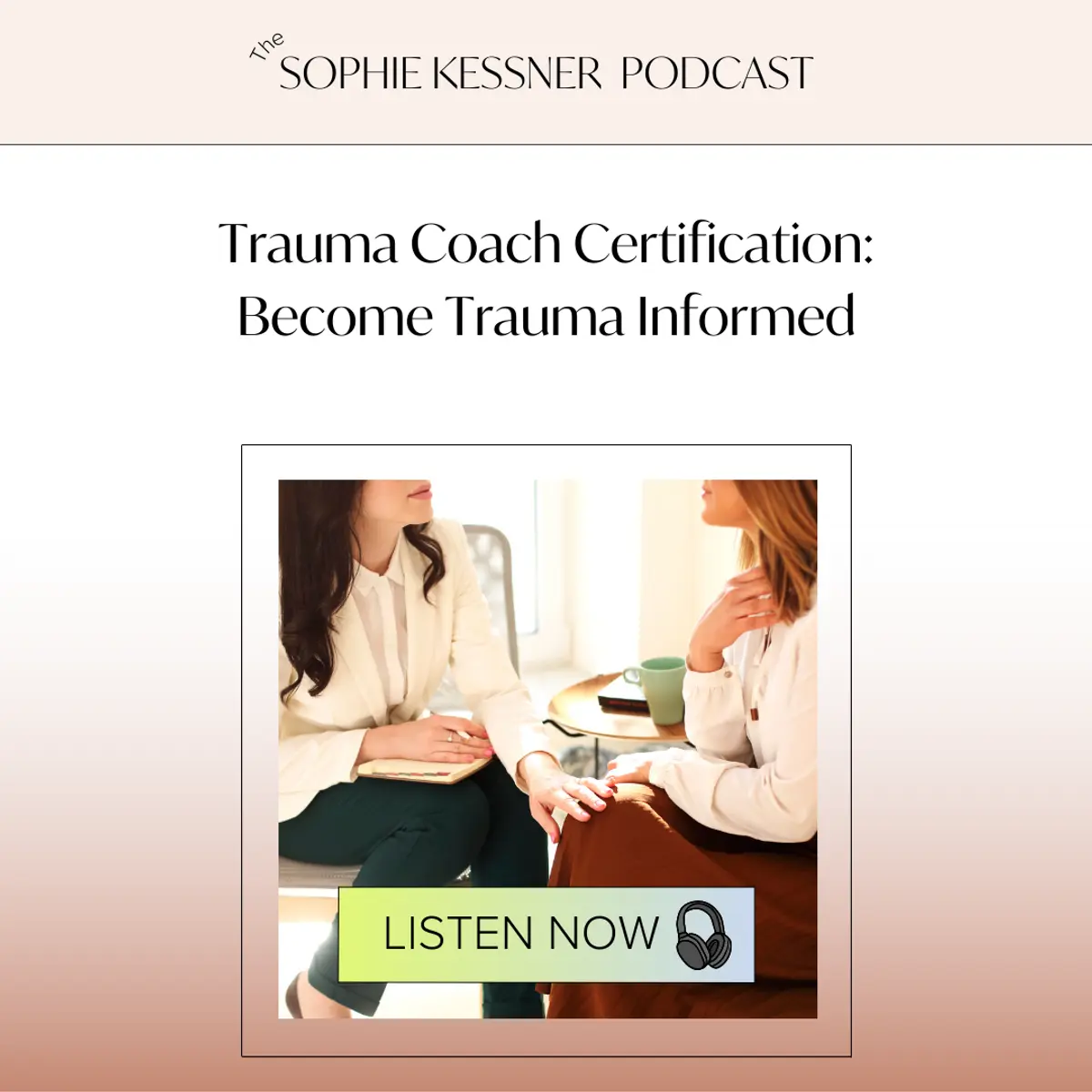 Trauma Coach Certification_ Become Trauma Informed