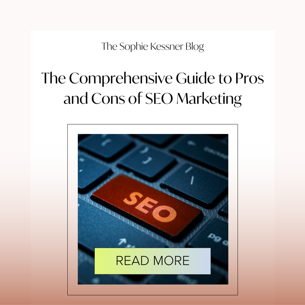 The Comprehensive Guide to Pros and Cons of SEO Marketing