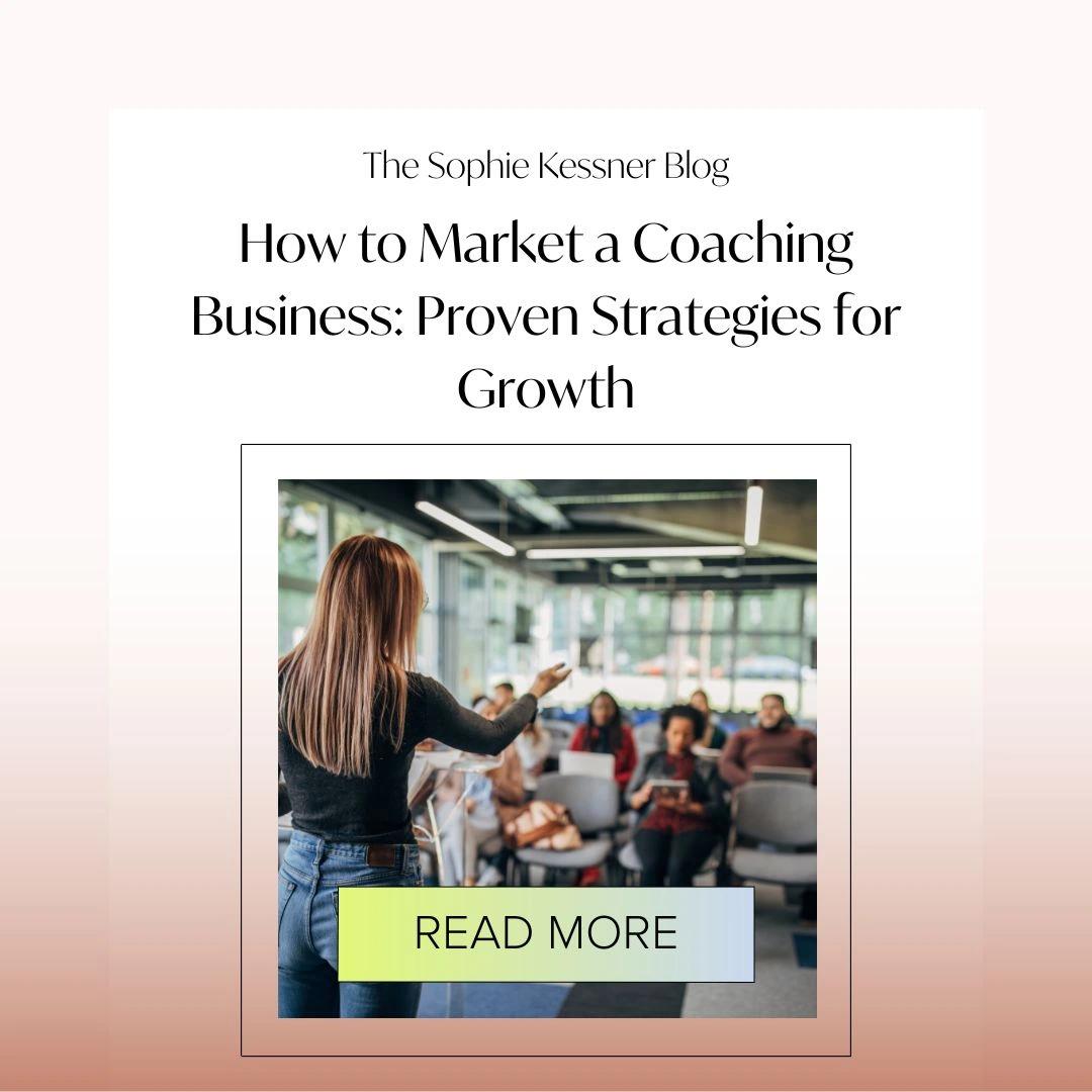 How to Market a Coaching Business Proven Strategies for Growth