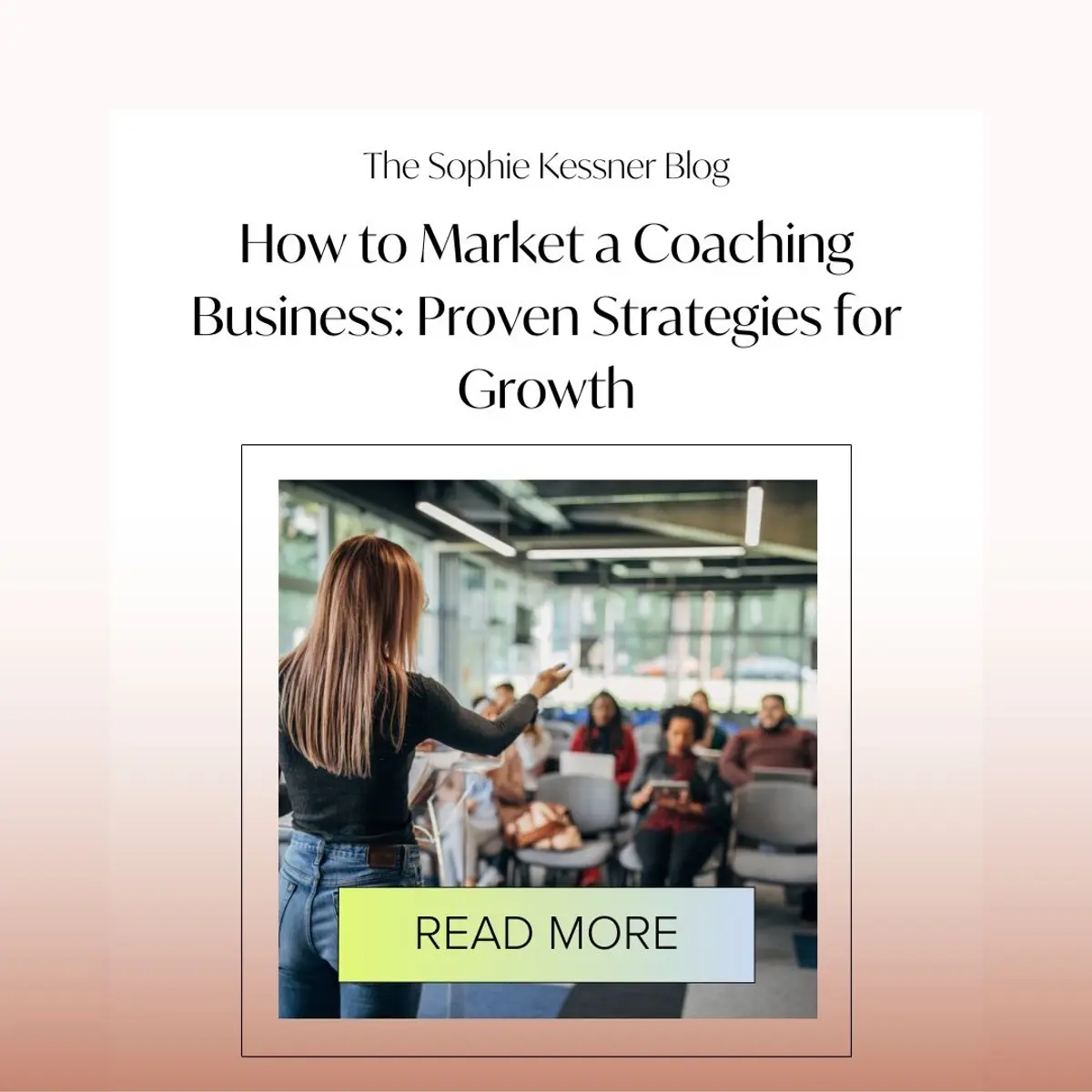 How to Market a Coaching Business Proven Strategies for Growth
