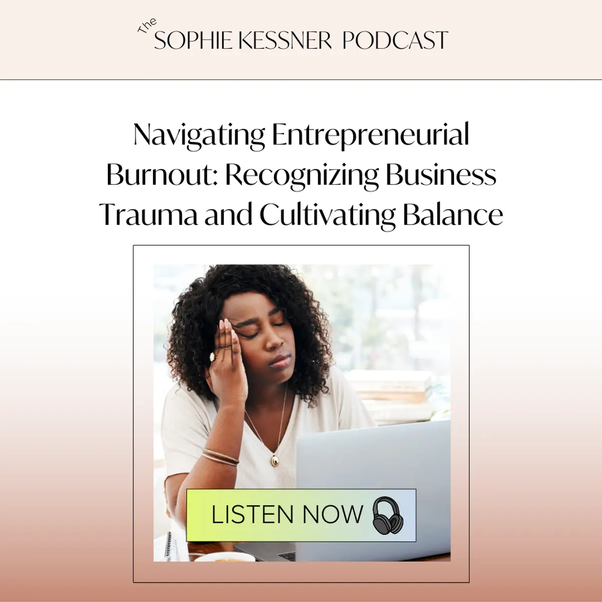 Navigating Entrepreneurial Burnout_ Recognizing Business Trauma and Cultivating Balance