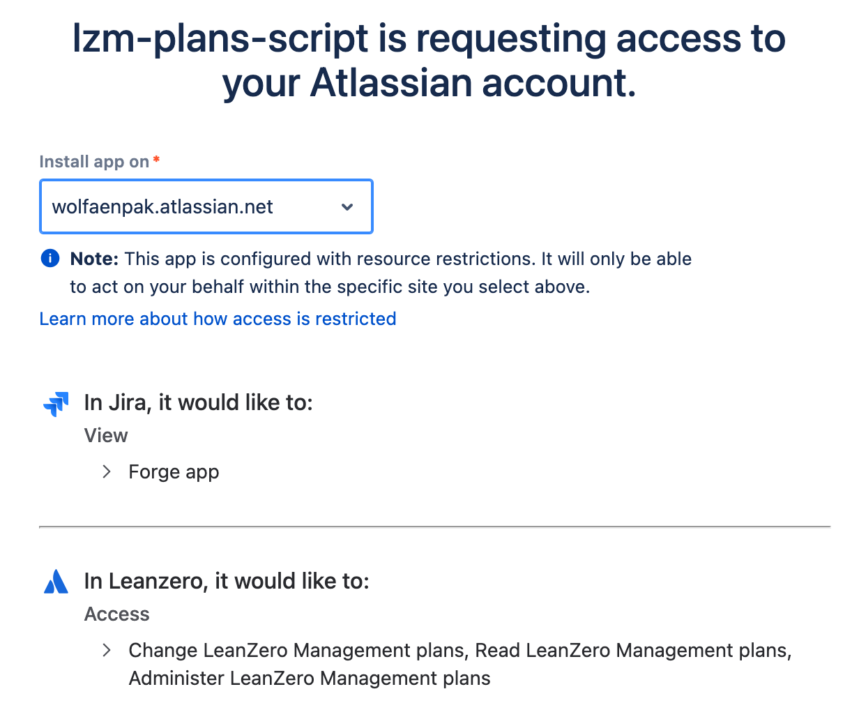 Atlassian consent screen: lzm-plans-script is requesting access to your Atlassian account, Install app on wolfaenpak.atlassian.net, In Jira it would like to View Forge app, In Leanzero it would like to Access Change, Read and Administer LeanZero Management plans