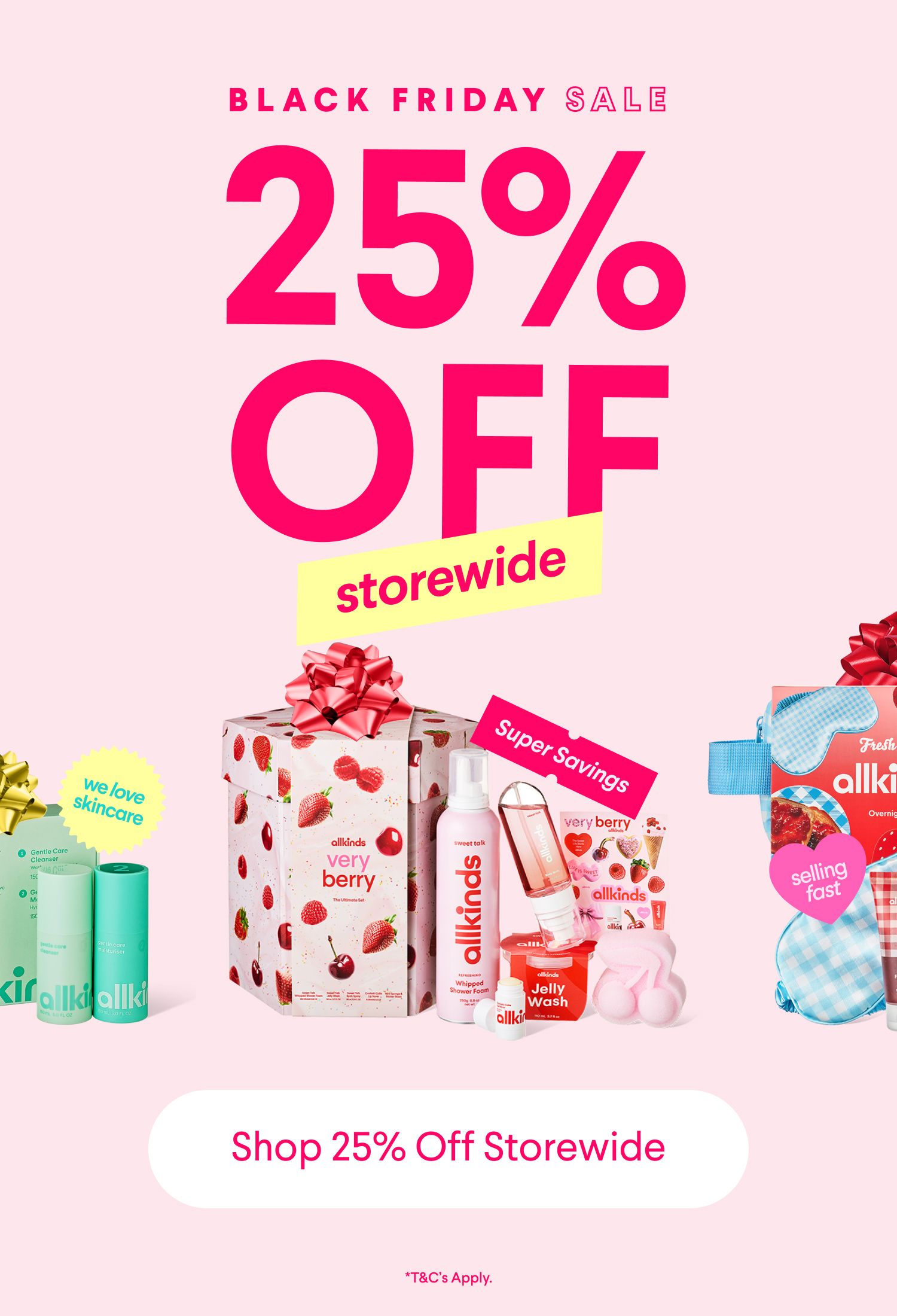 Black Friday Sale: 25% OFF storewide on allkinds beauty and skincare products.