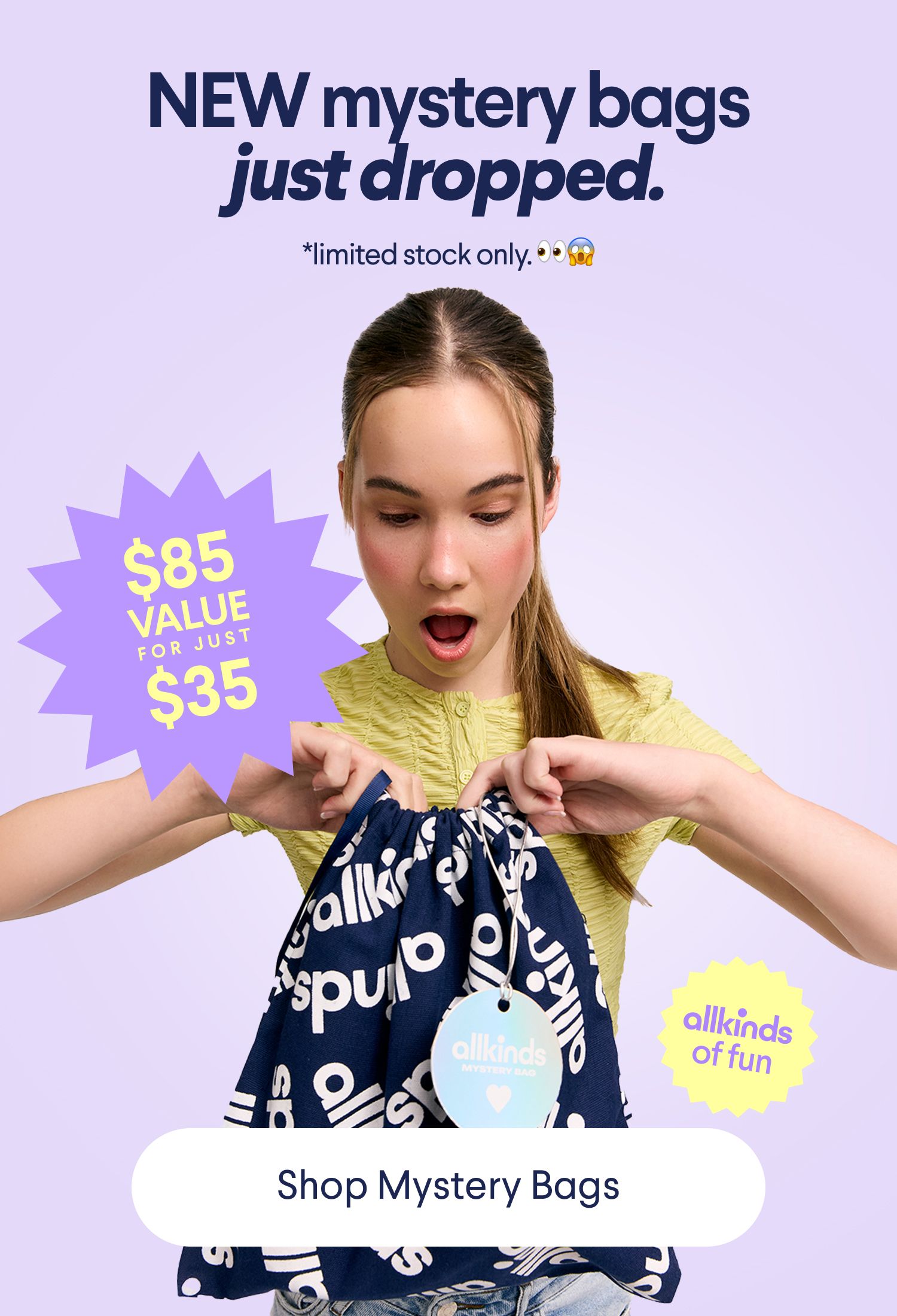 Advertisement for Allkinds mystery bags, showing a surprised woman opening one. Text reads 'NEW mystery bags just dropped,' '$85 VALUE FOR JUST $35,' and 'Shop Mystery Bags.'