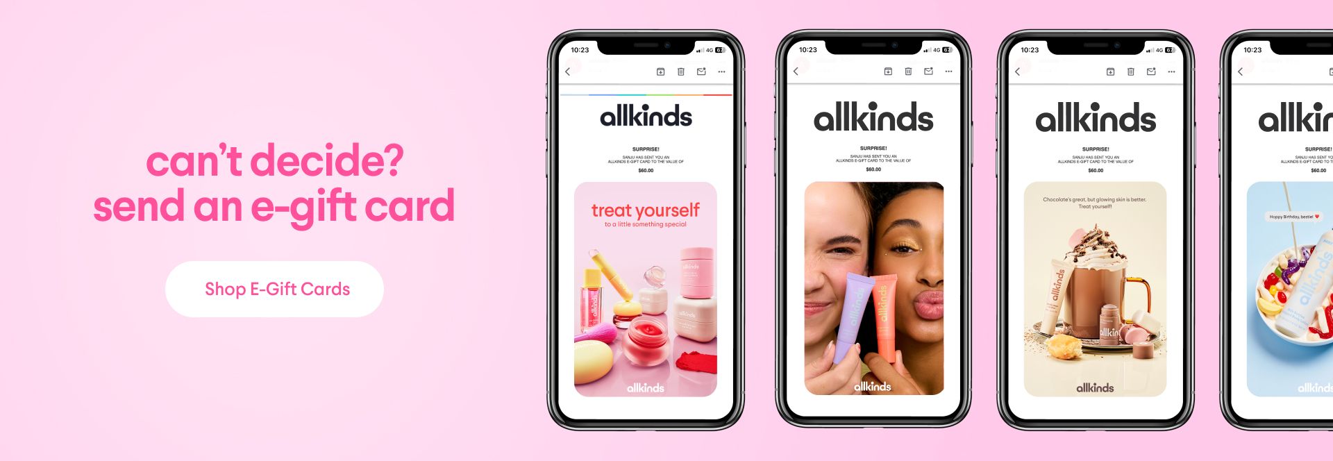 Pink banner promoting Allkinds e-gift cards with text "can't decide? send an e-gift card" and four phones displaying gift card designs for beauty products, drinks, and desserts.