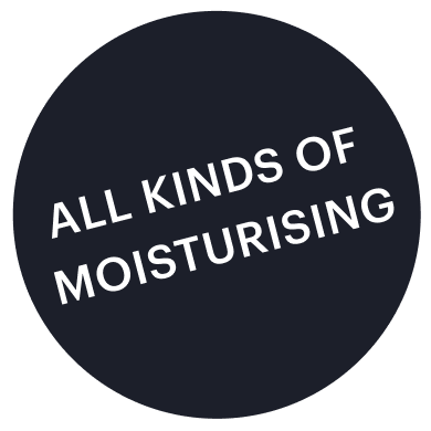All kinds of moisturising