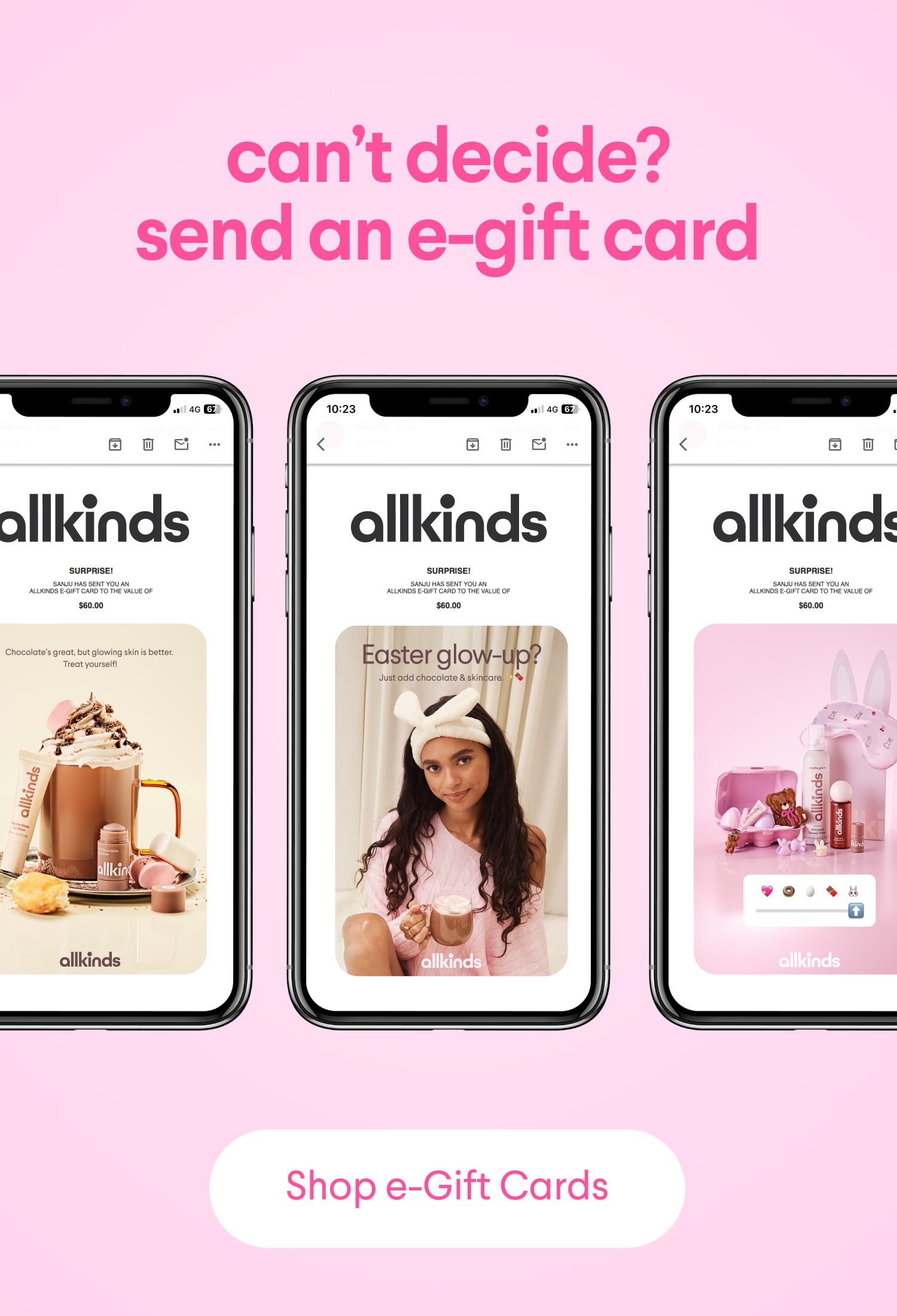 Three smartphones displaying "allkinds" beauty promotions, with text "can't decide? send an e-gift card" and a "Shop e-Gift Cards" button.