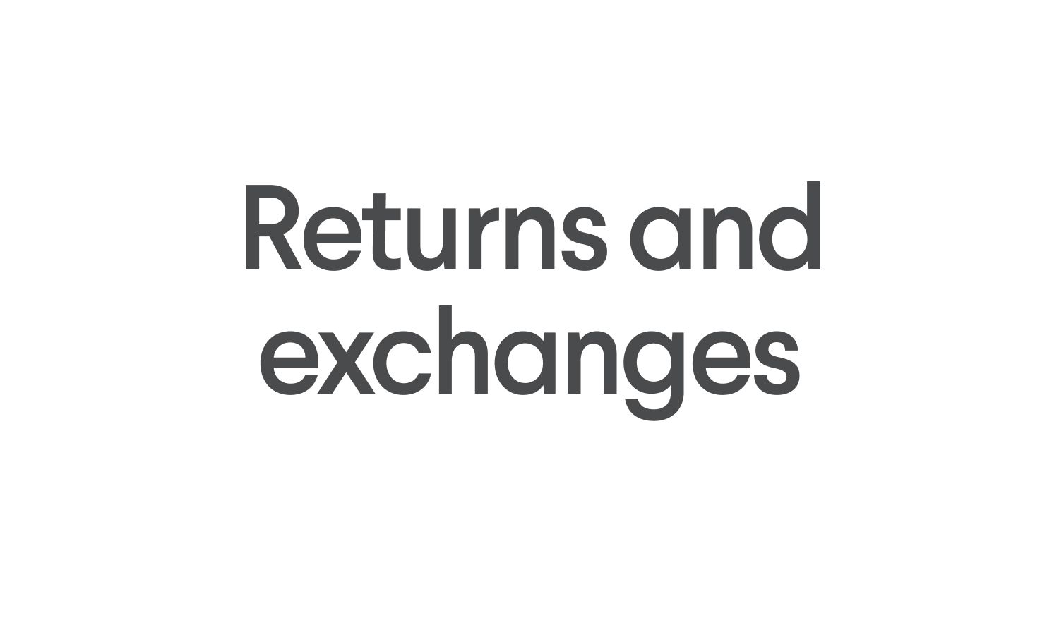 Returns and exchanges