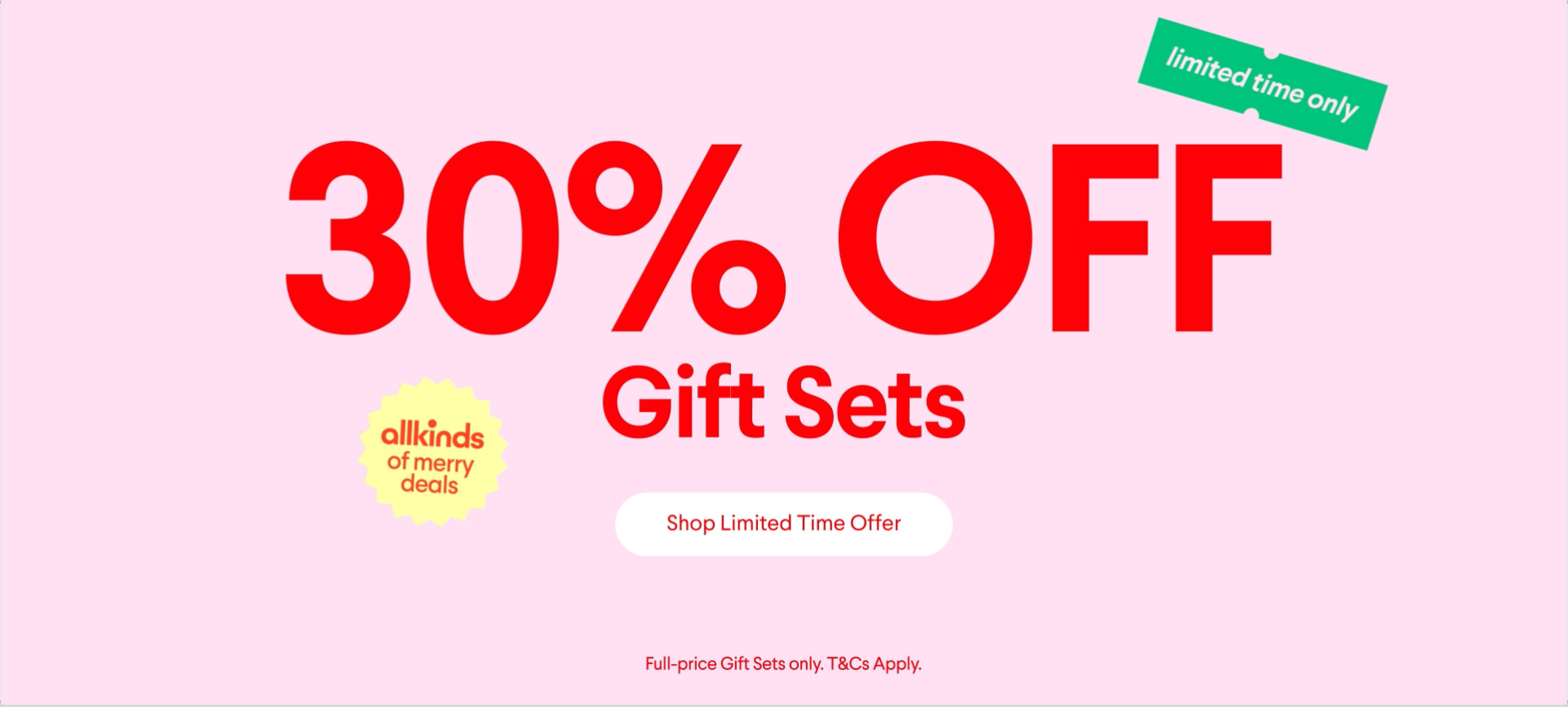 30% off Gift Sets limited time offer.