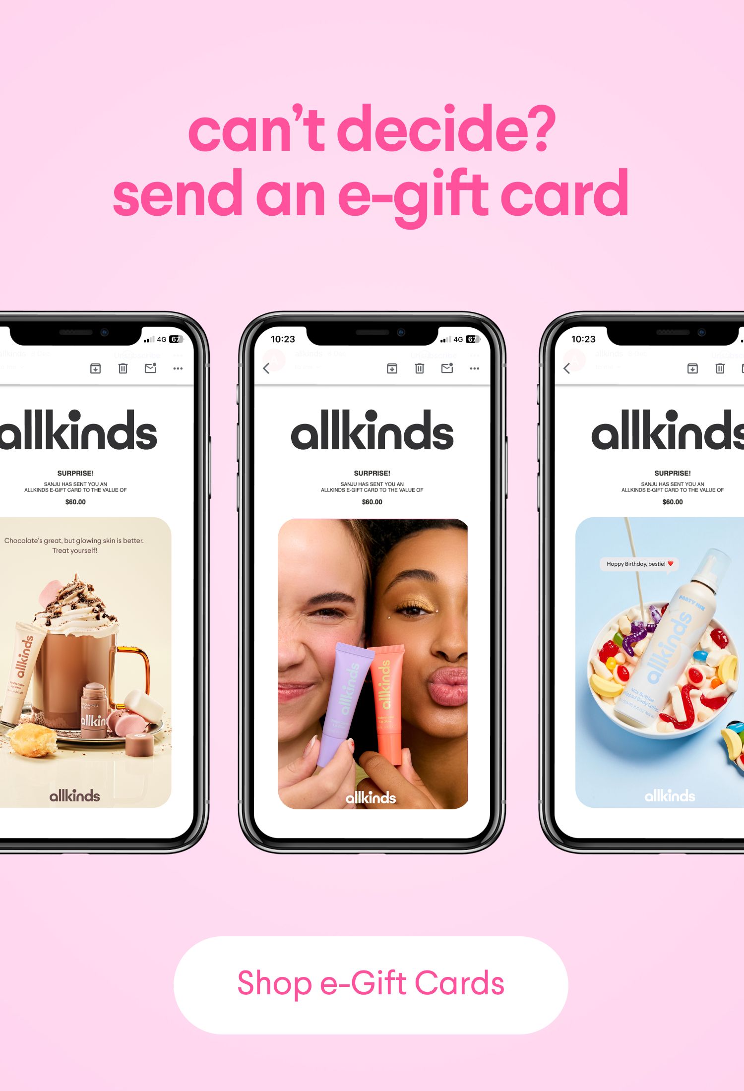 Three phones display Allkinds e-gift cards with text "can't decide? send an e-gift card" and "Shop e-Gift Cards".