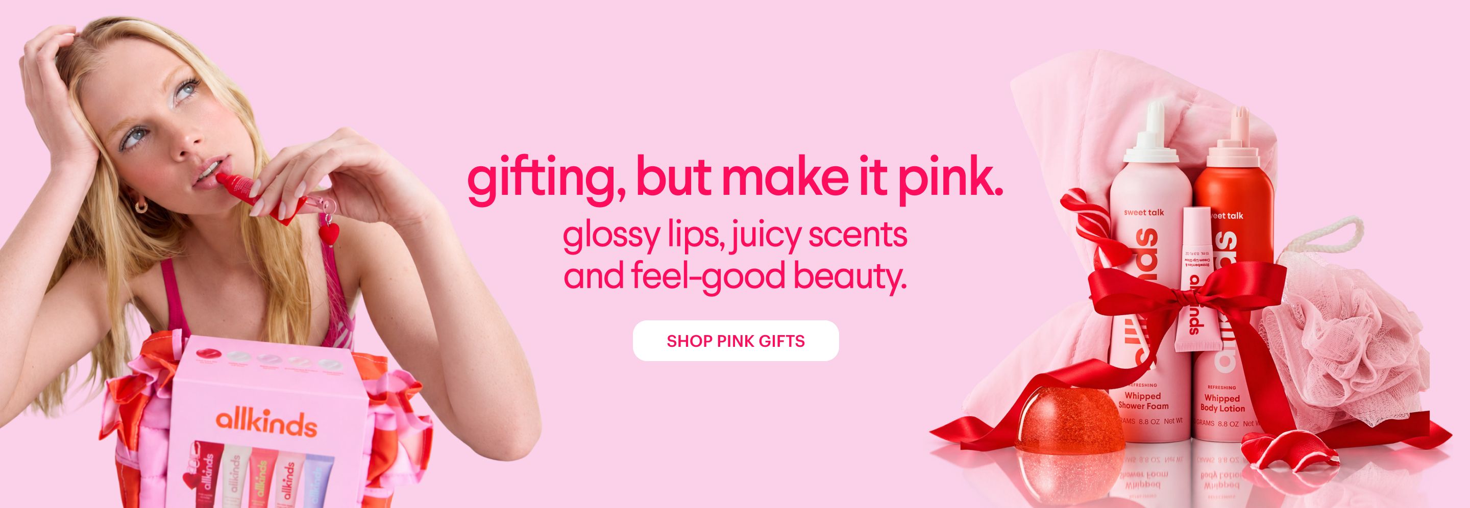 Pink ad with a woman applying lip gloss, "allkinds" beauty products, and text: "gifting, but make it pink."