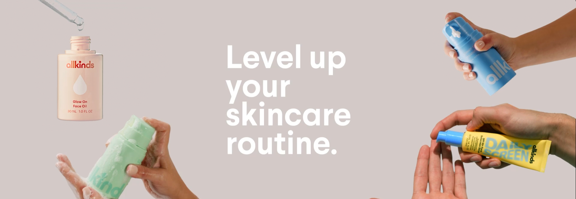 several hands holding bottles with the words level up your skincare routine