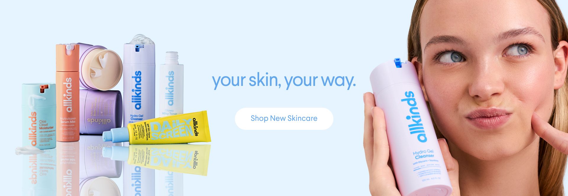 Allkinds skincare banner featuring a young woman holding a cleanser, colorful products, and the text "your skin, your way" with a "Shop New Skincare" button.