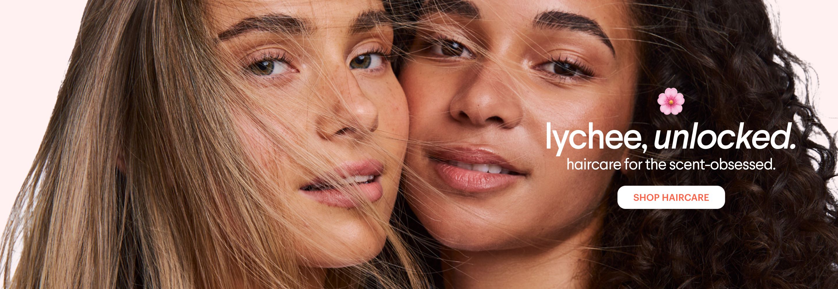 Two women promoting "lychee, unlocked" haircare, with text "haircare for the scent-obsessed" and a "Shop Haircare" button.