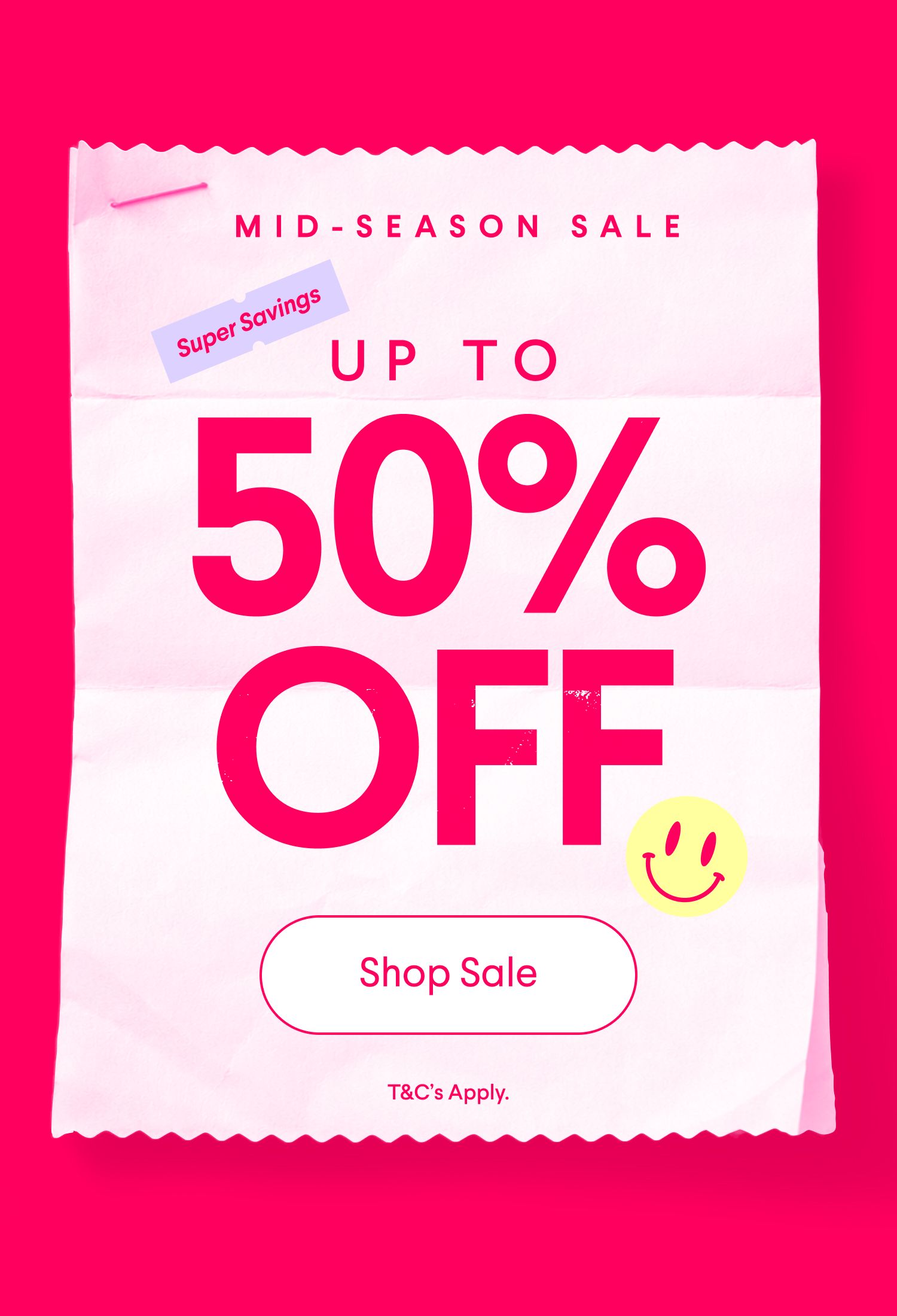 Mid-Season Sale advertisement: Up to 50% Off, with "Super Savings", a "Shop Sale" button, and "T&C's Apply".