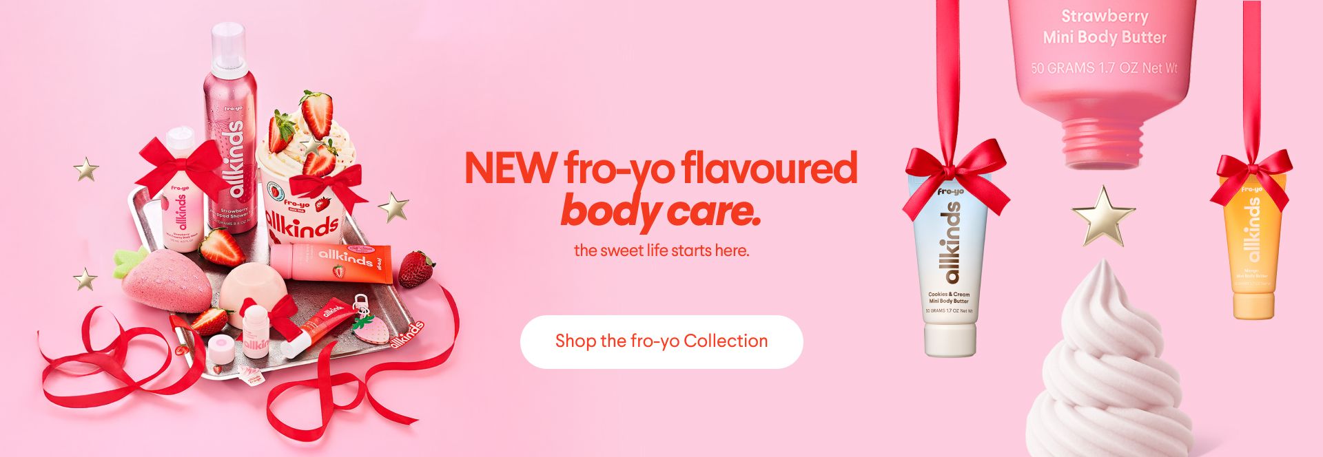 allkinds ad for 'NEW fro-yo flavoured body care' with pink products, a fro-yo swirl, and 'Shop the fro-yo Collection' button.